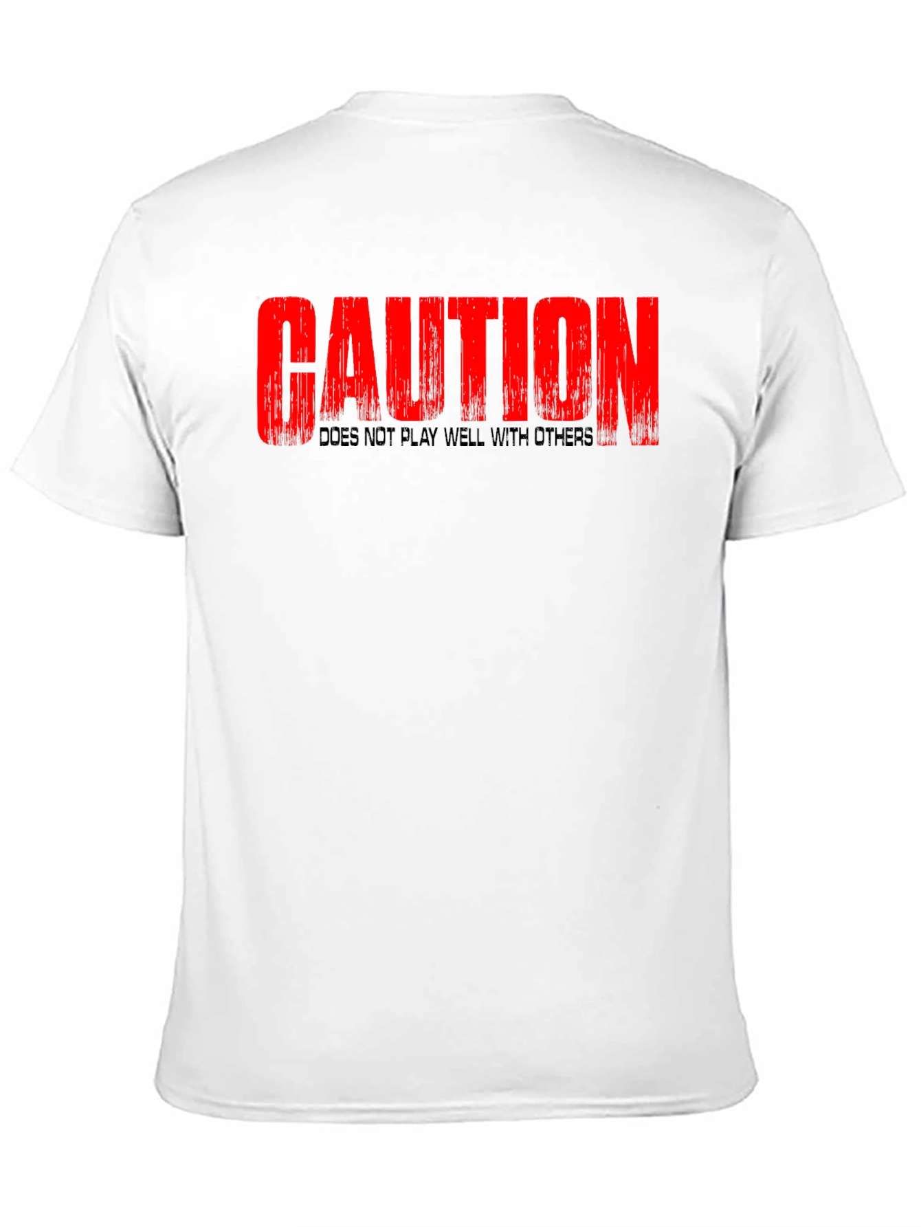 Caution T-Shirt - Does Not Play Well With Others