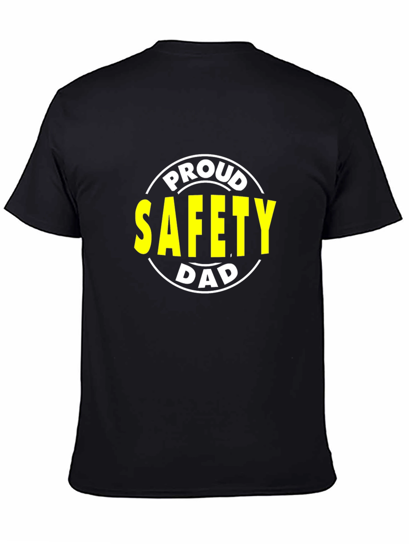 Proud Safety Dad T-Shirt - Black Graphic Tee