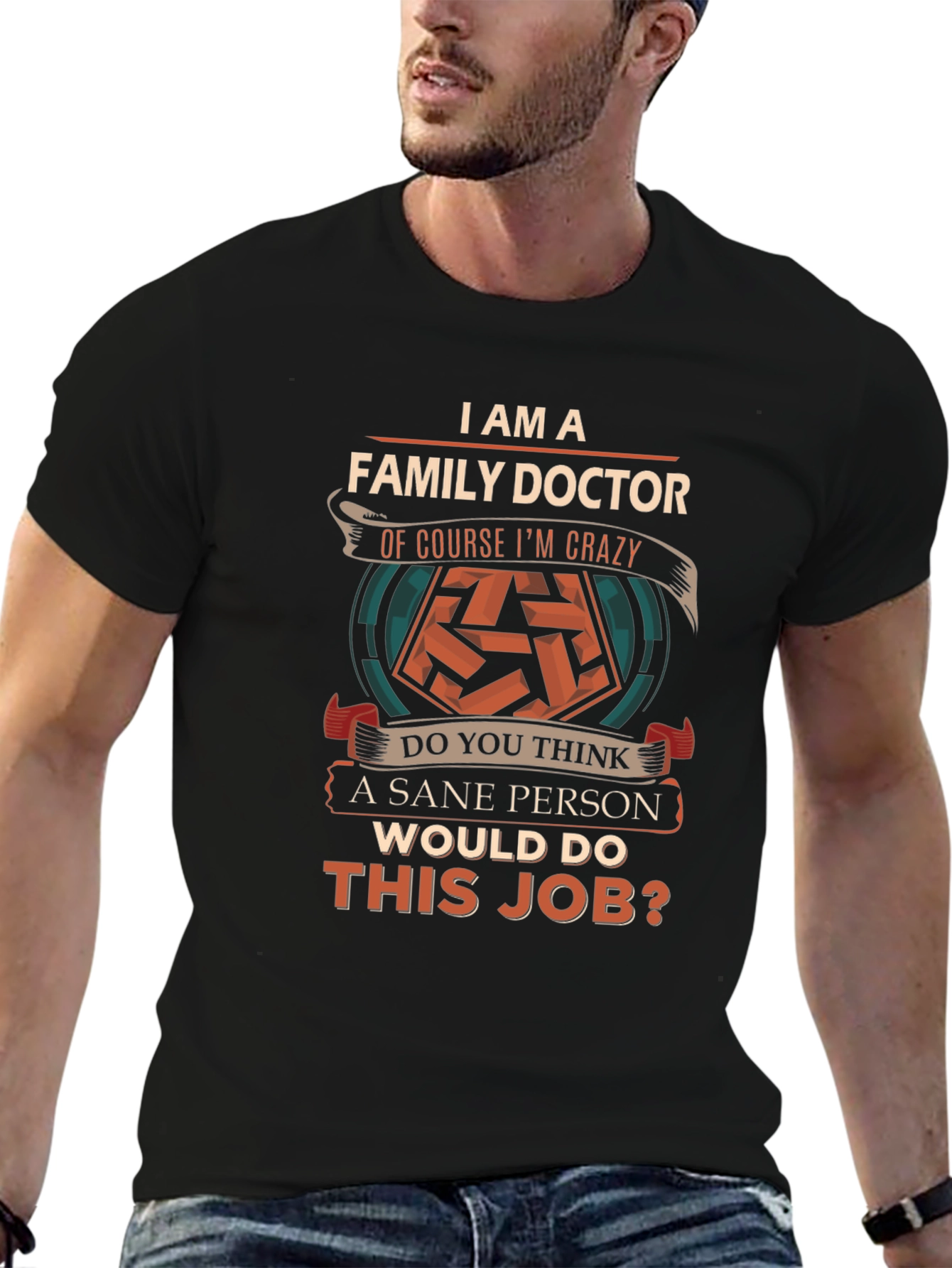 Family Doctor Crazy Job T-Shirt