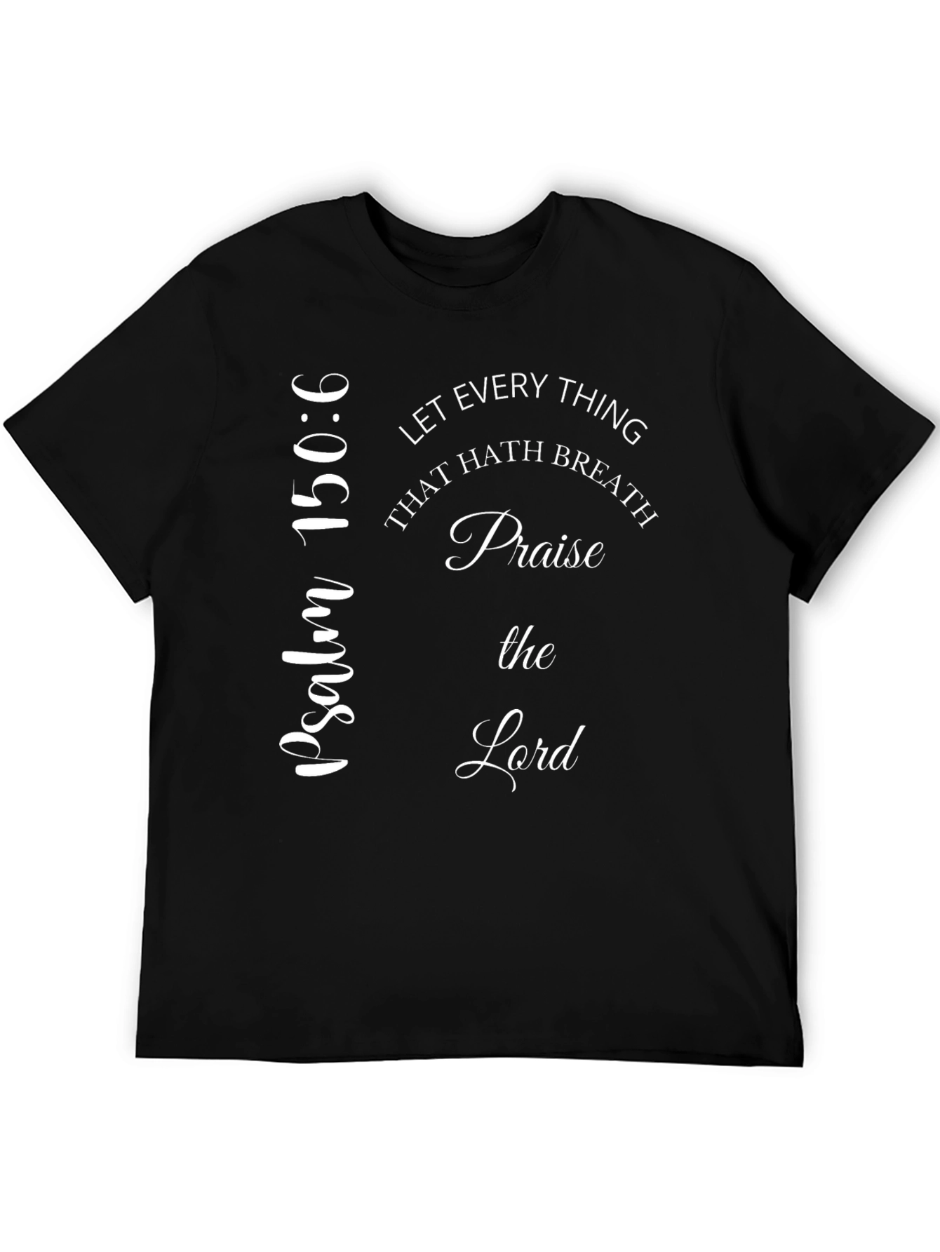 Psalm 150:6 Christian T-Shirt