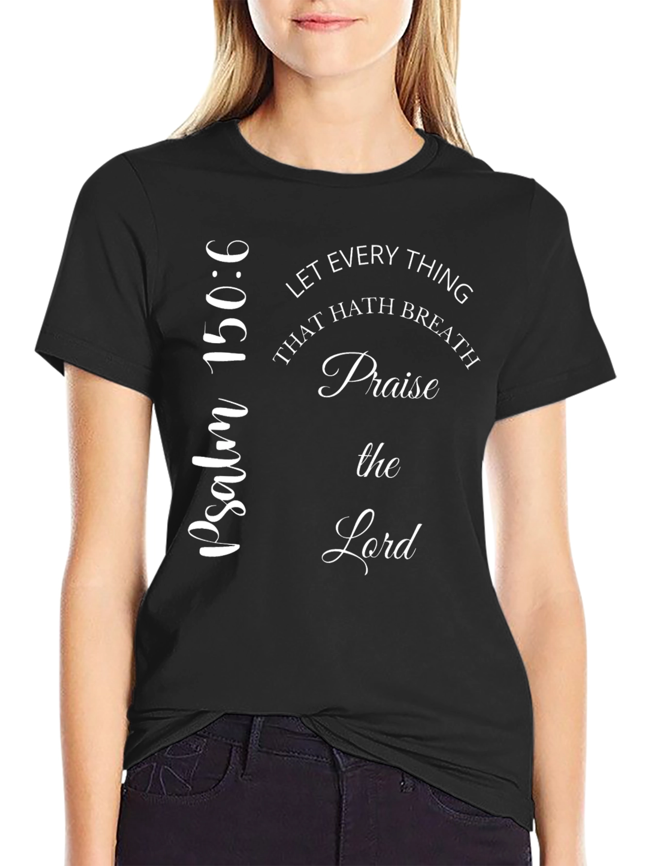 Psalm 150:6 Christian T-Shirt