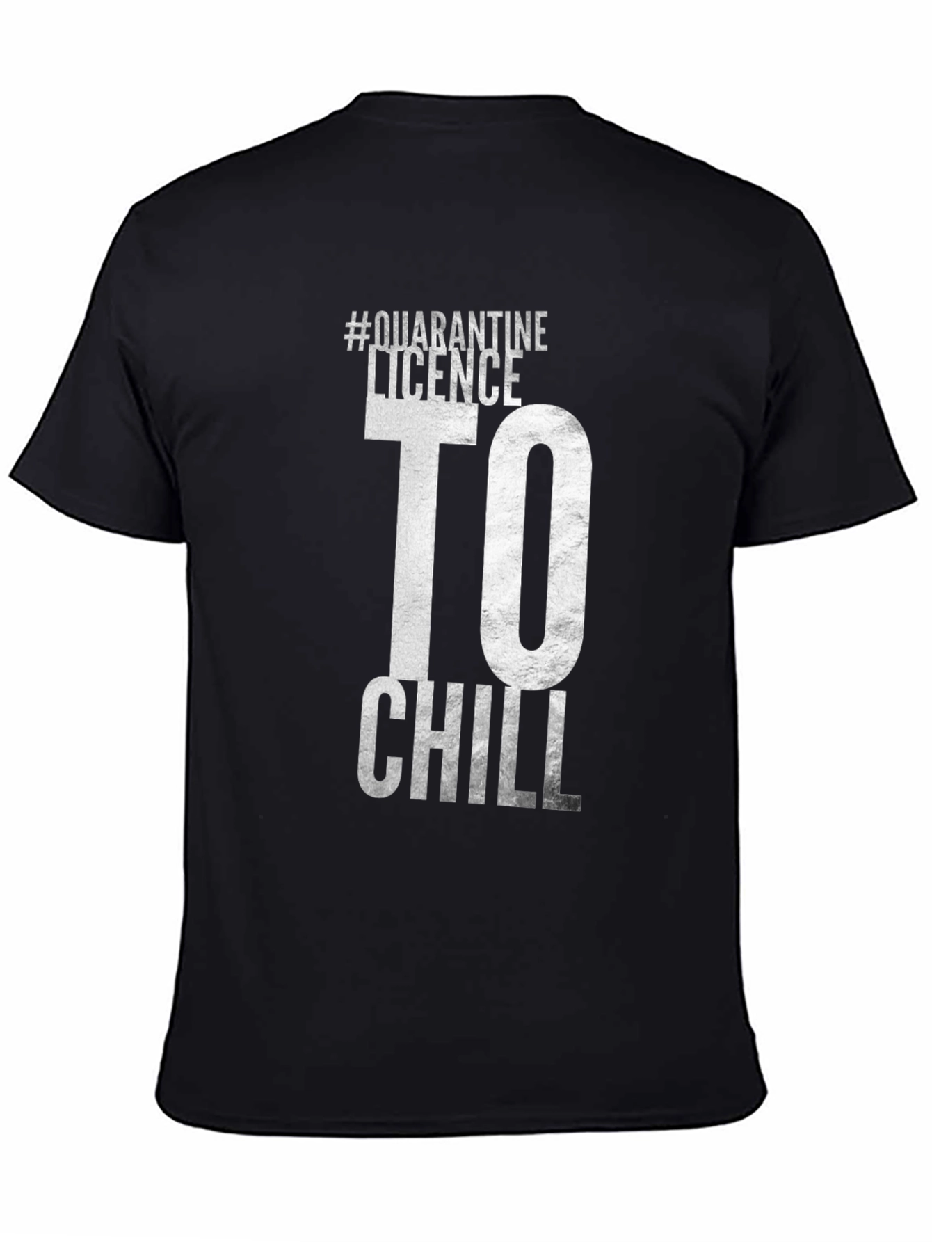 Quarantine Licence to Chill Black T-Shirt