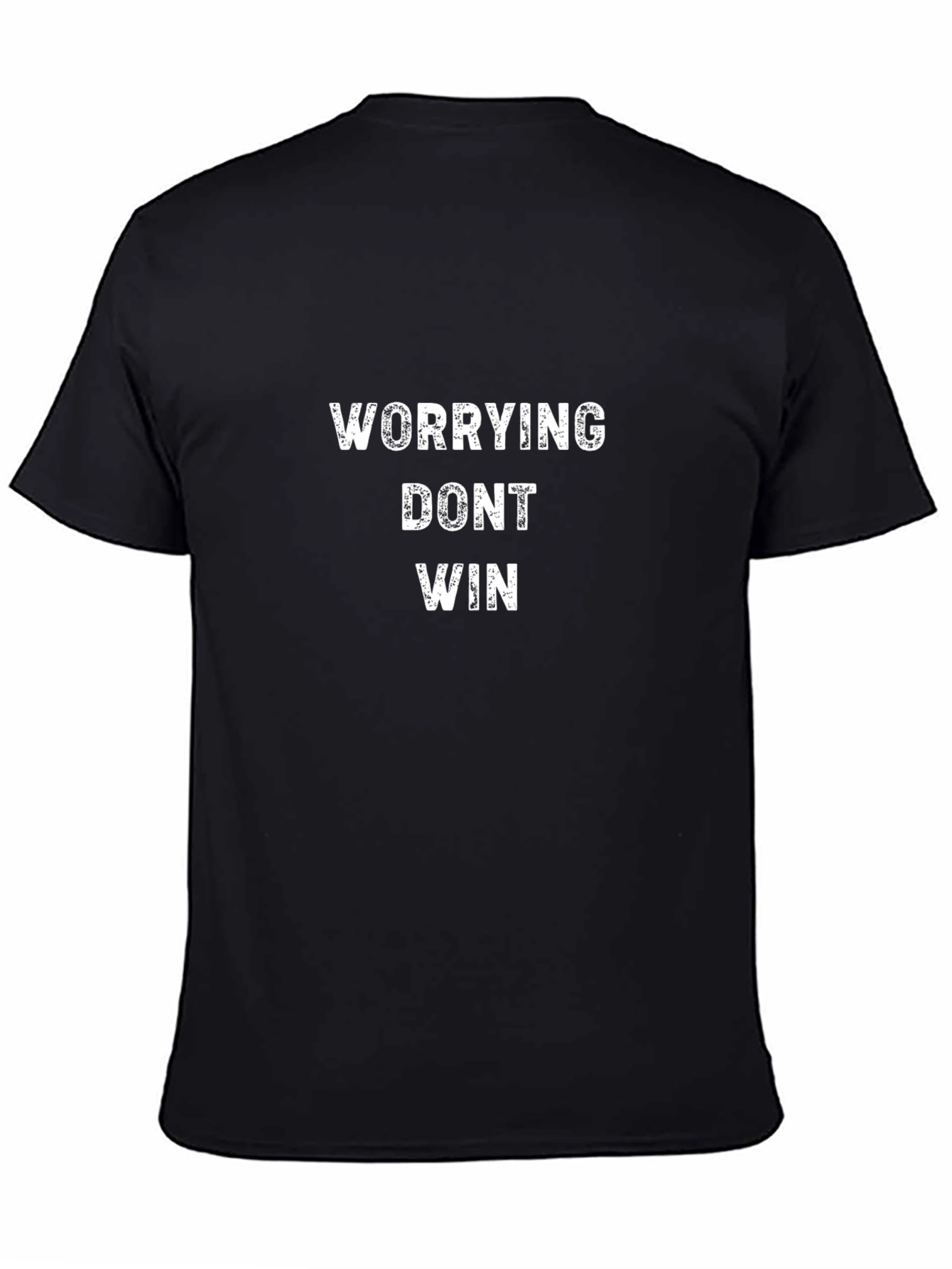 Worrying Dont Win Black T-Shirt