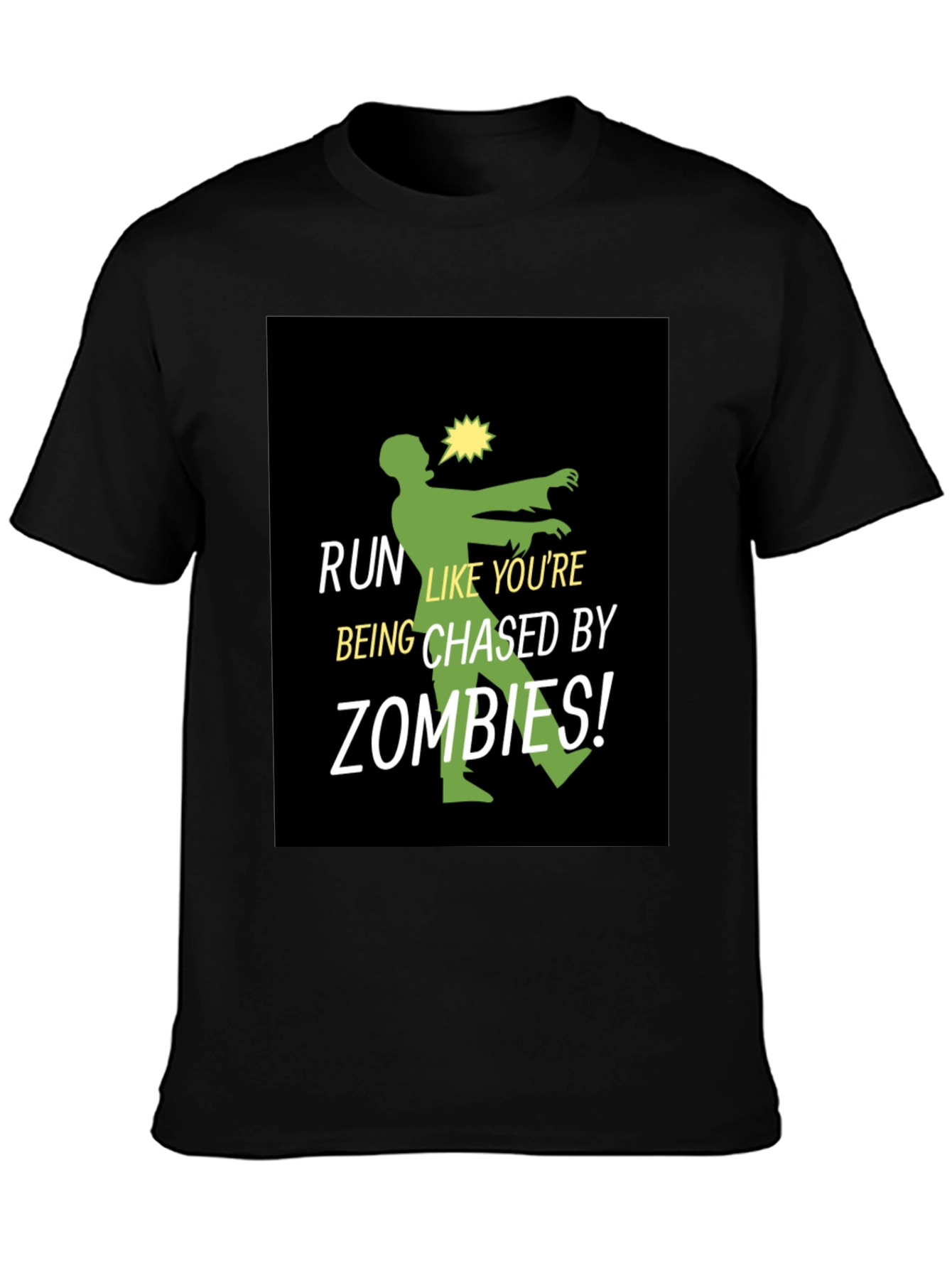 Run Like Youre Being Chased By Zombies T-Shirt