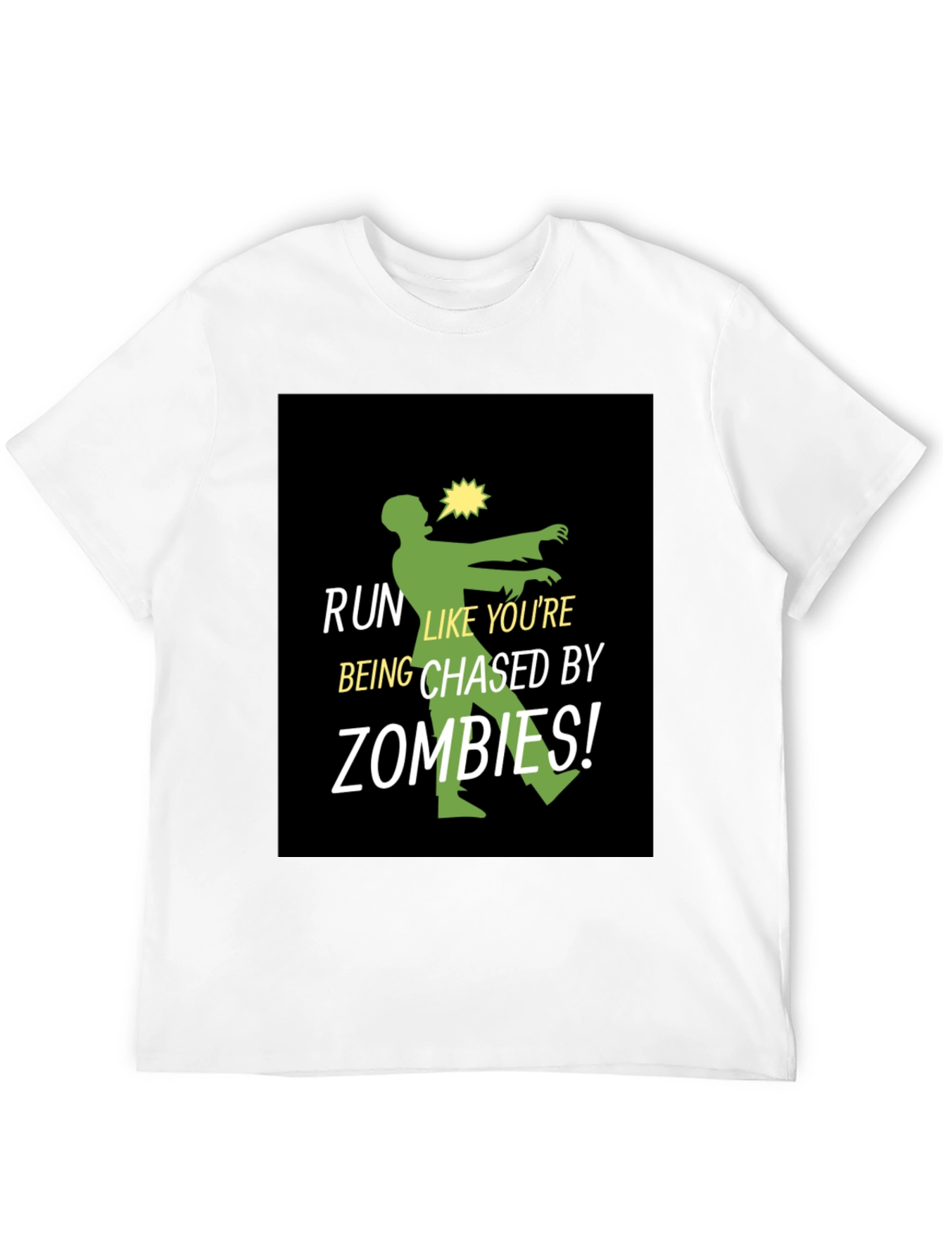 Run Like Youre Being Chased By Zombies T-Shirt