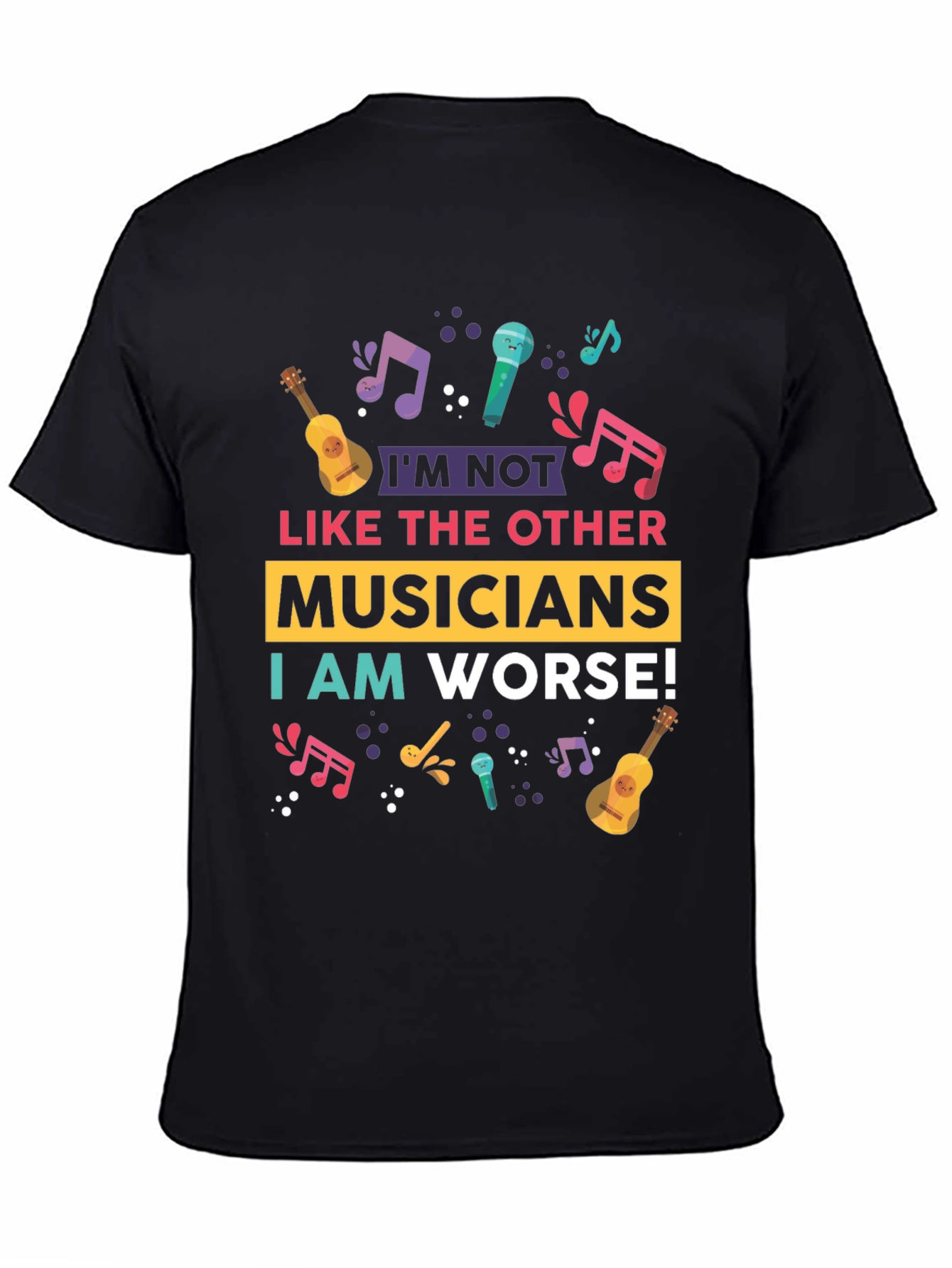 Im Not Like Other Musicians T-Shirt
