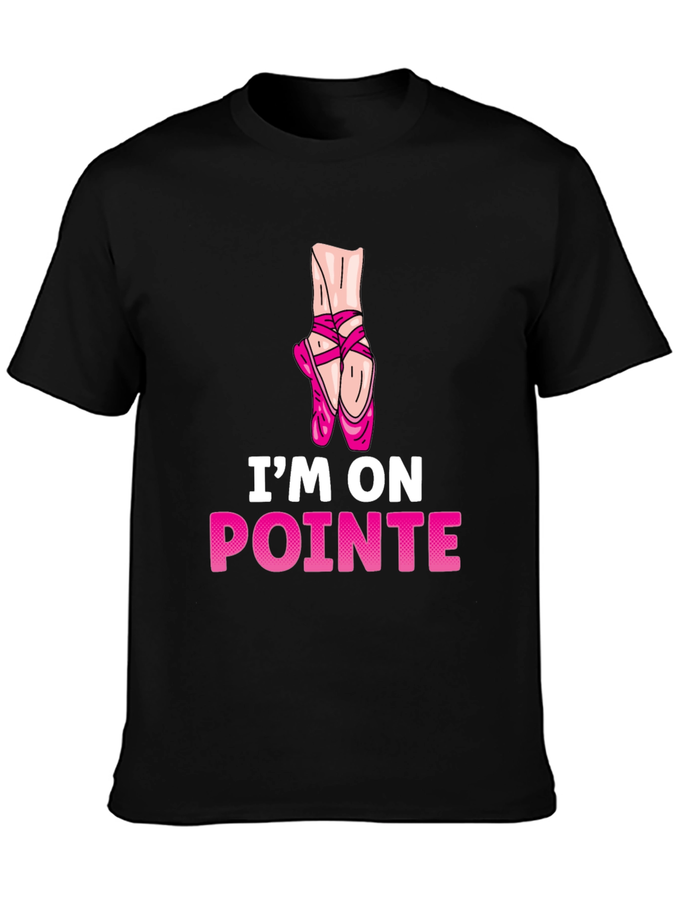 Im On Pointe Ballet T-Shirt