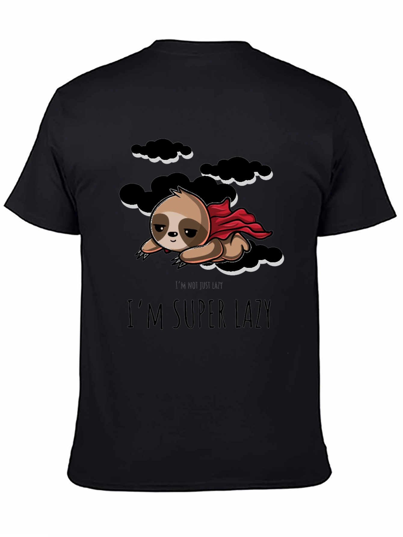 Im Super Lazy Sloth Graphic T-Shirt