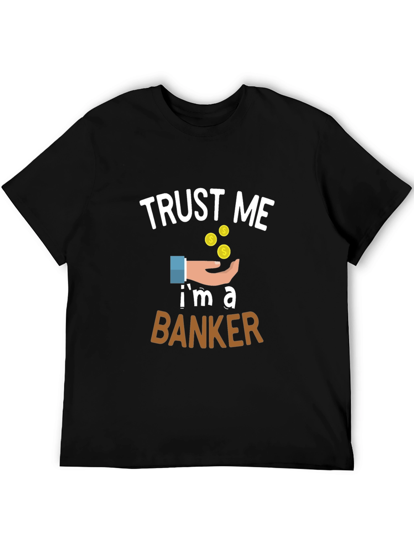 Trust Me Im a Banker Graphic Tee - Black