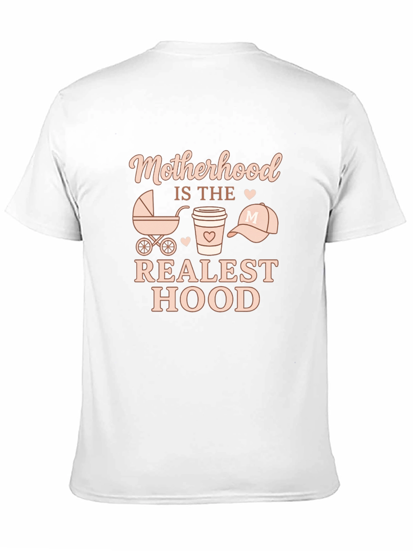 Motherhood Is the Realest Hood T-Shirt