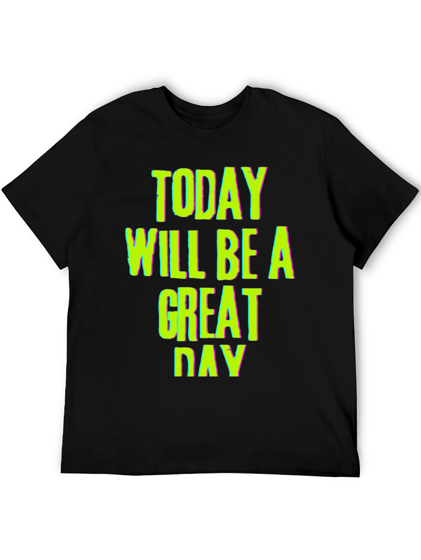 Today Will Be a Great Day Graphic Tee