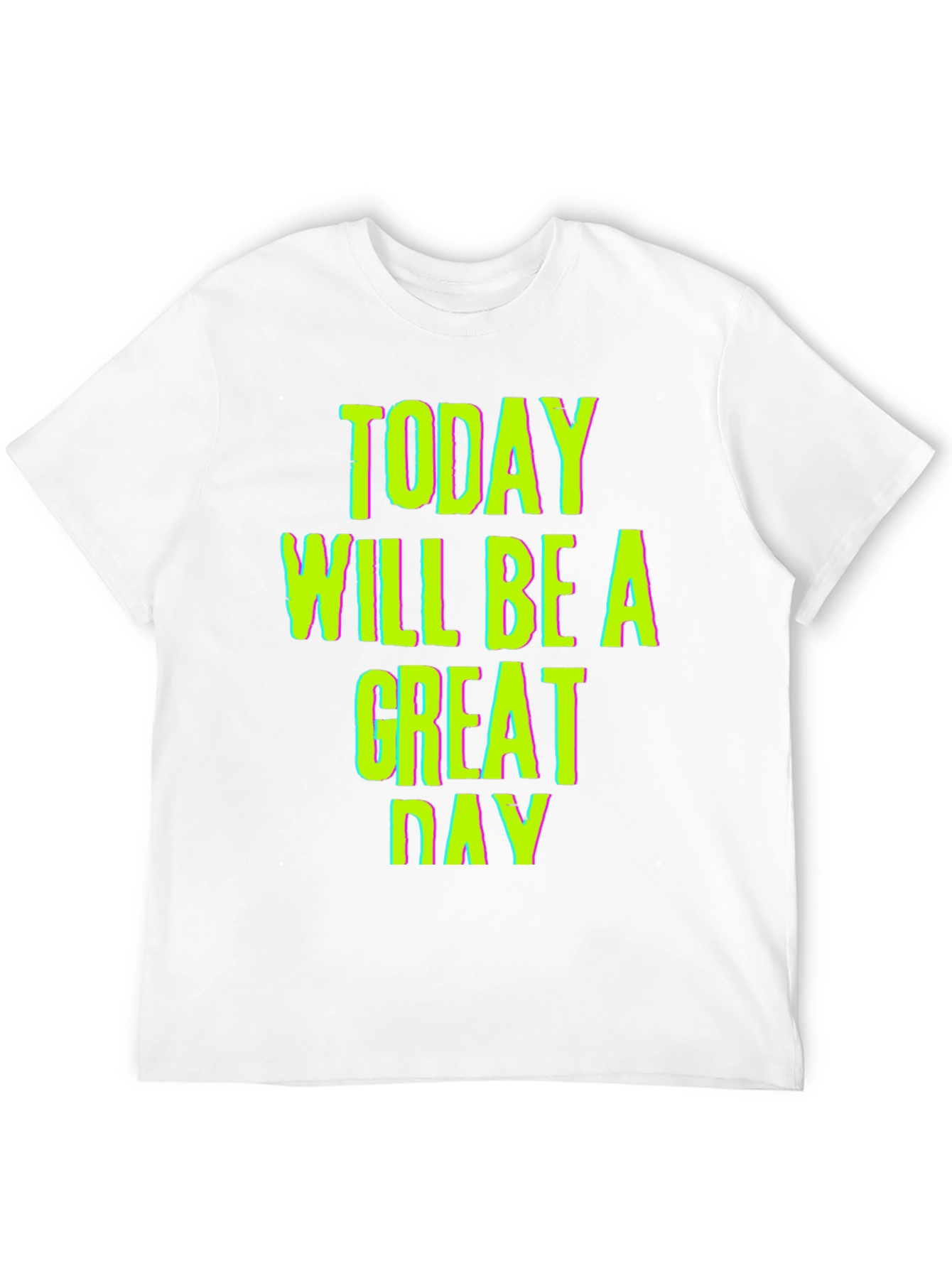 Today Will Be a Great Day Graphic Tee