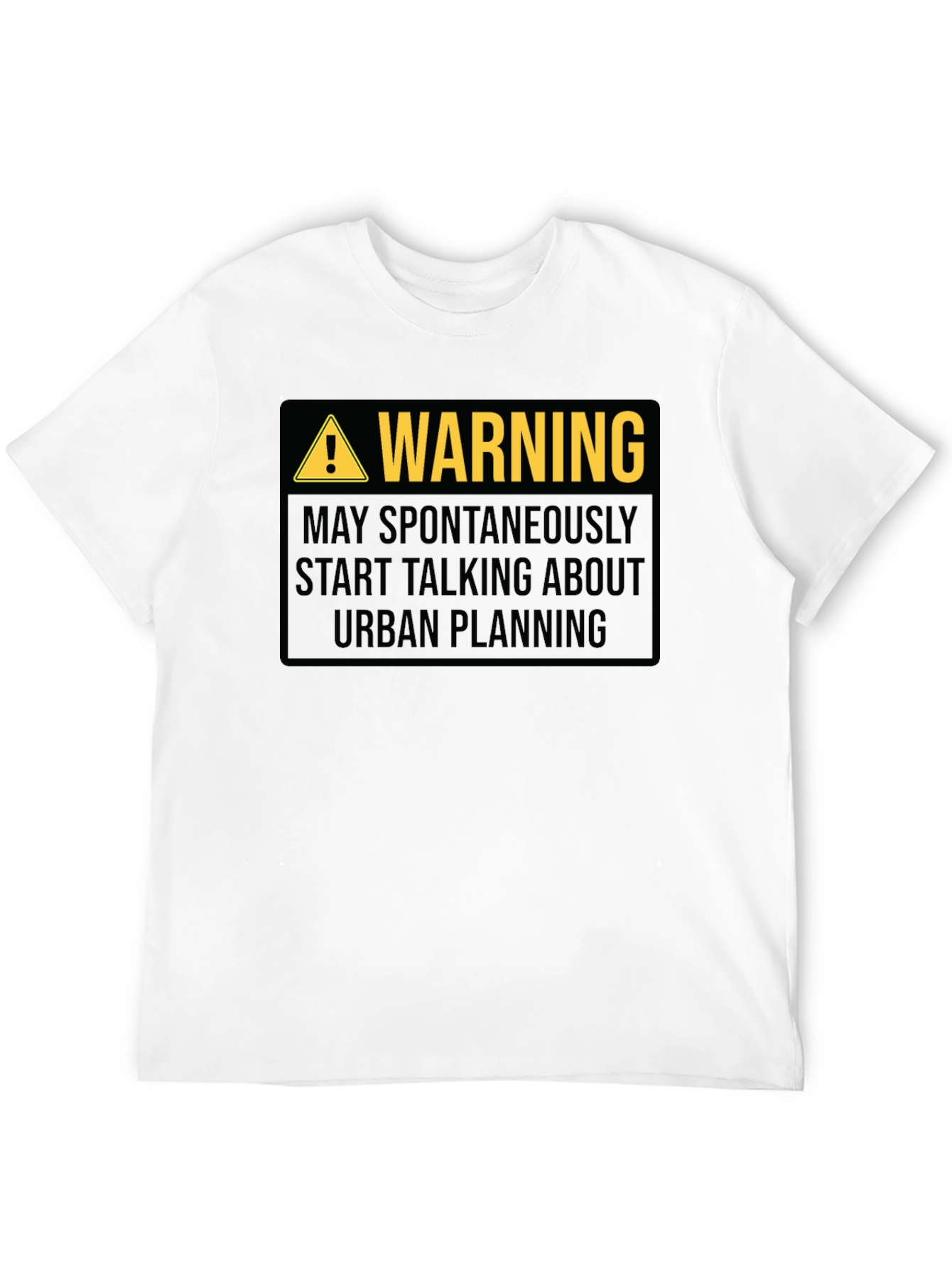 Warning Urban Planning T-Shirt Funny Gift