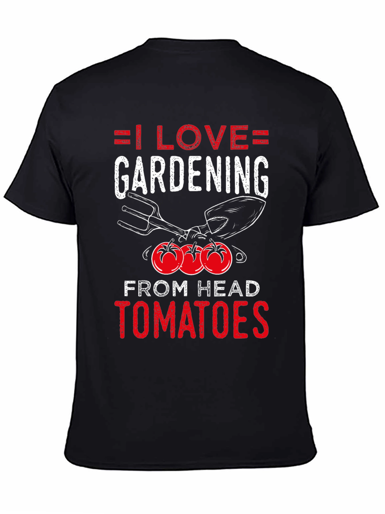 I Love Gardening From Head Tomatoes T-Shirt