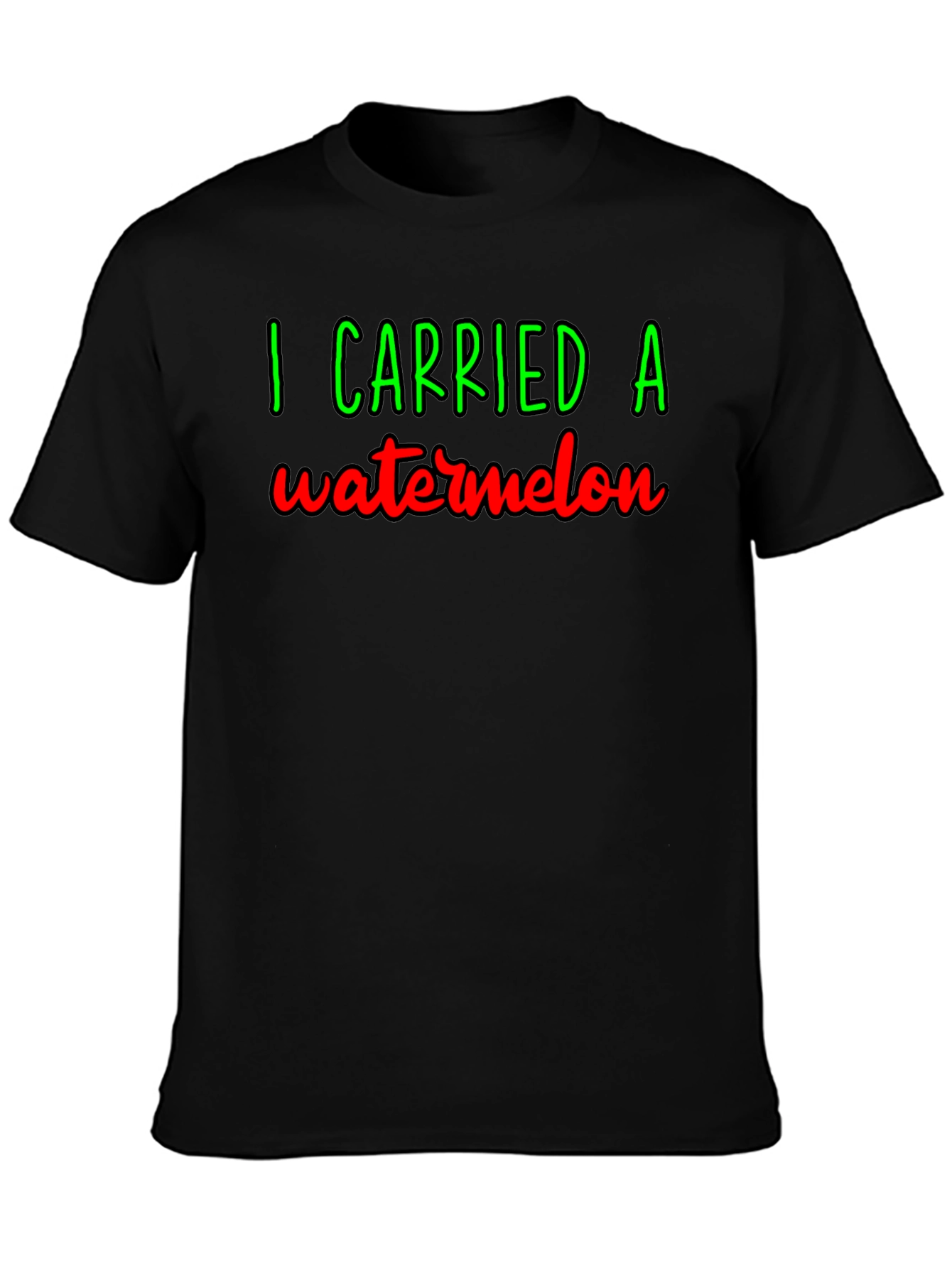 I Carried A Watermelon T-Shirt - Funny Graphic Tee