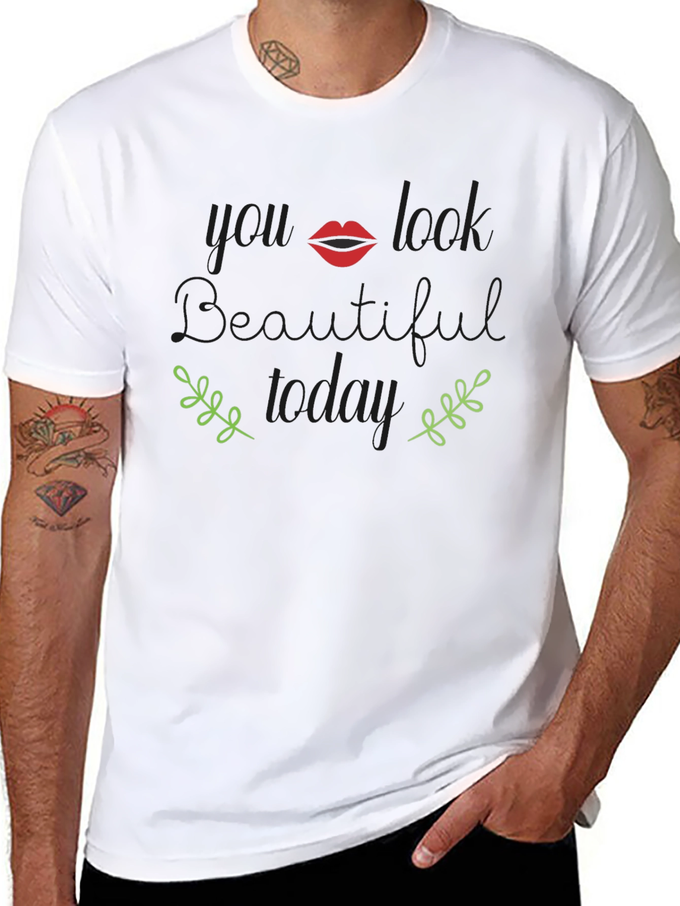 You Look Beautiful Today Graphic T-Shirt