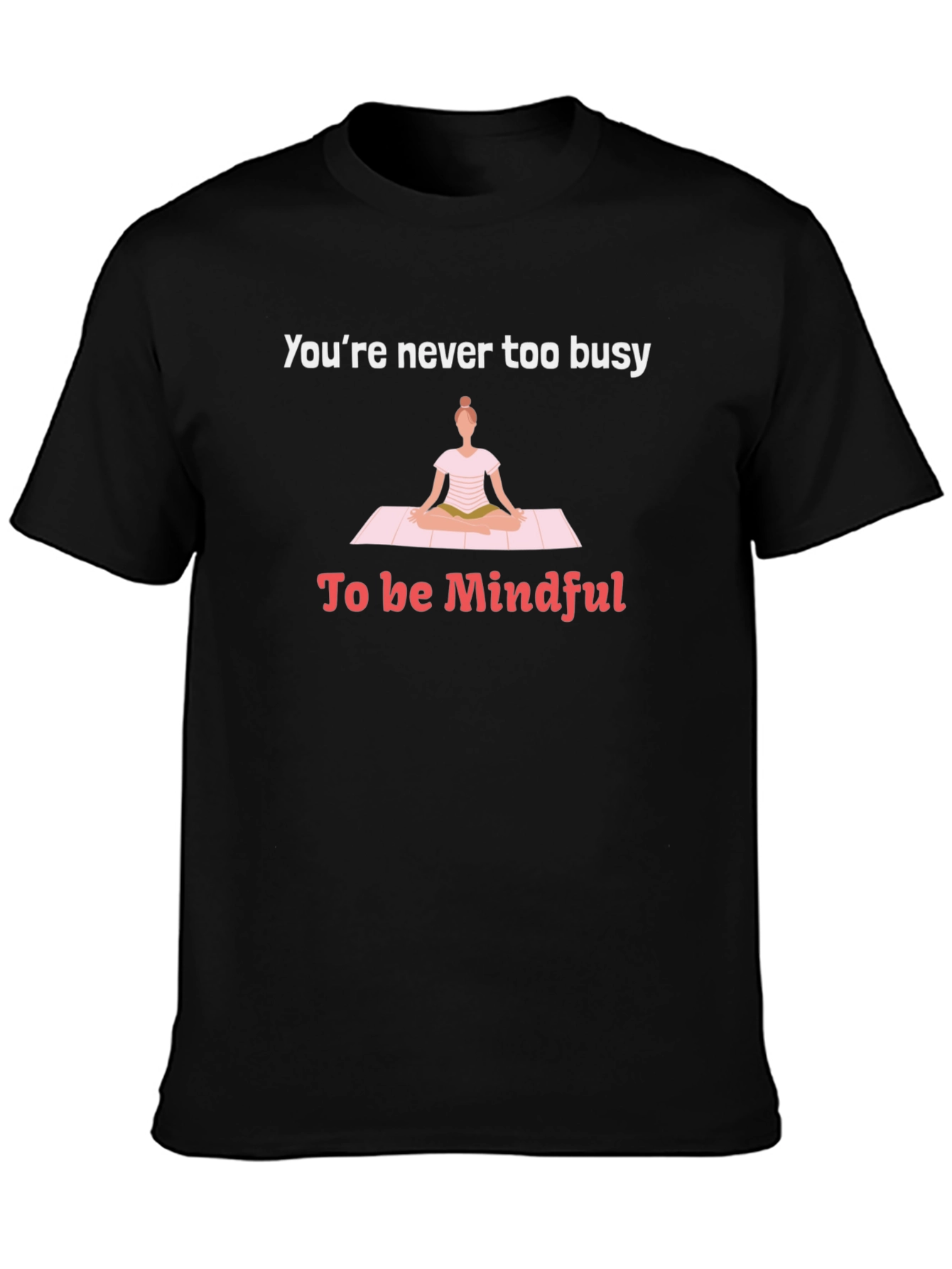 Mindful Yoga T-Shirt - Relax and Recharge