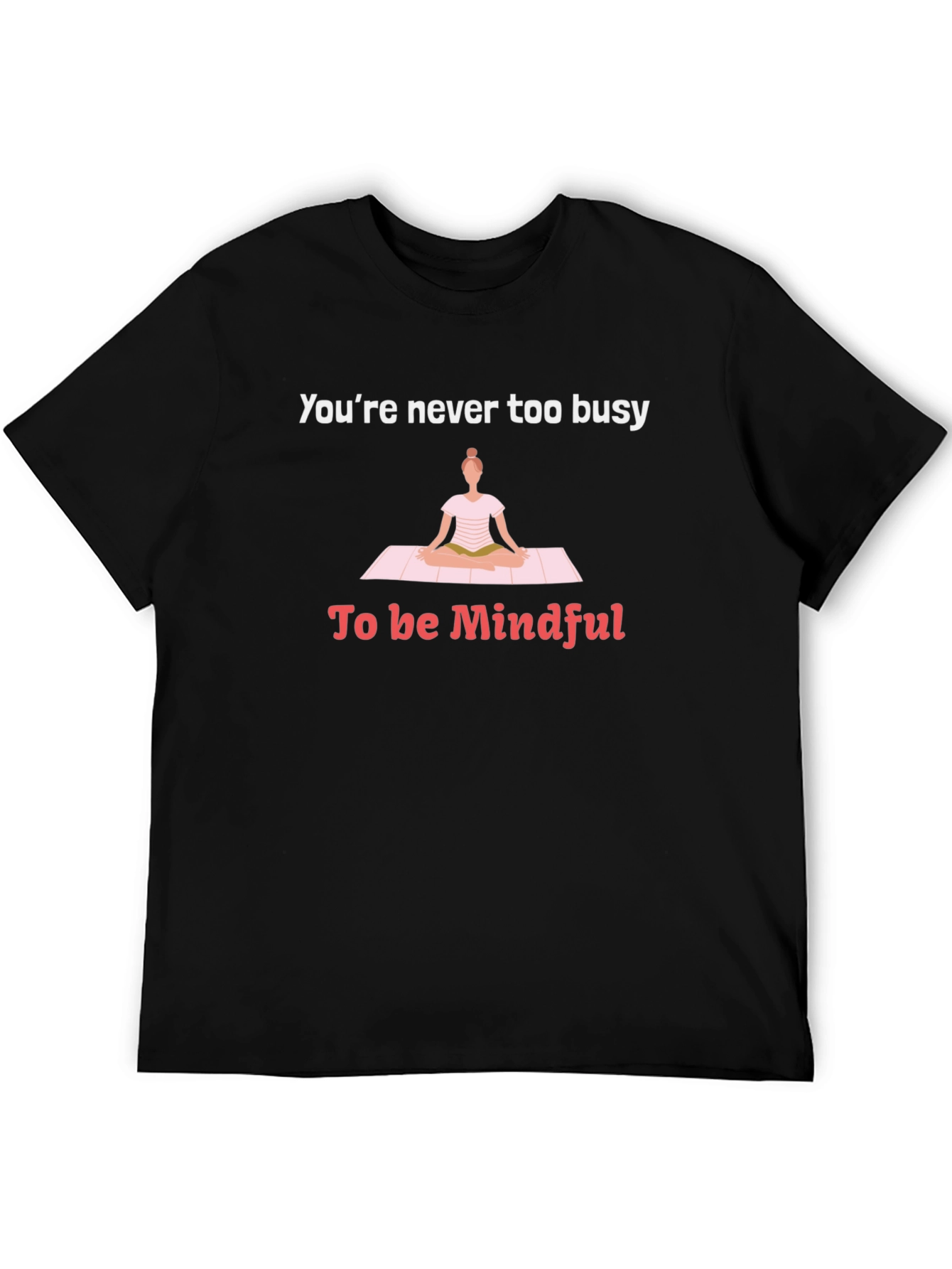 Mindful Yoga T-Shirt - Relax and Recharge