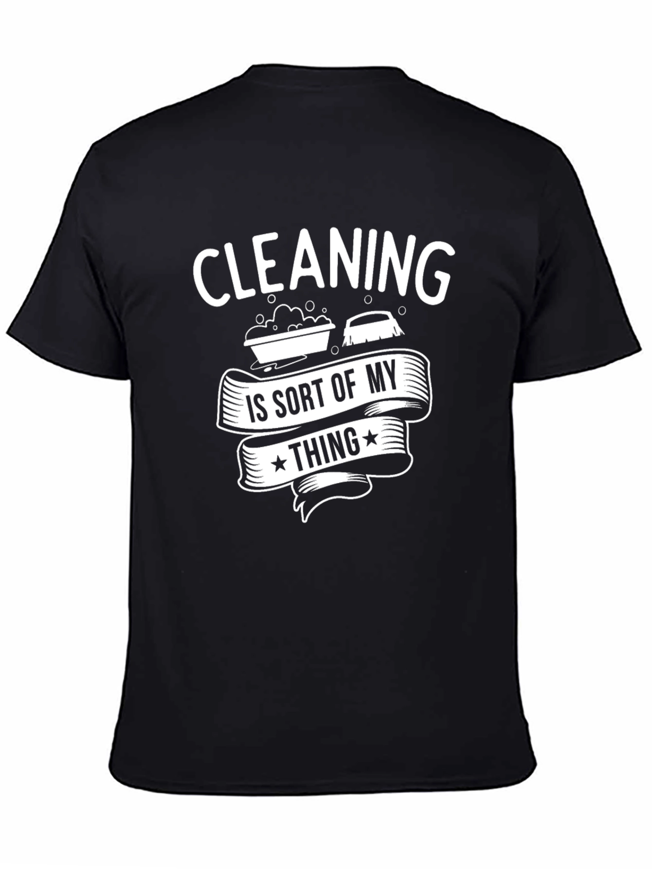 Cleaning Is My Thing T-Shirt