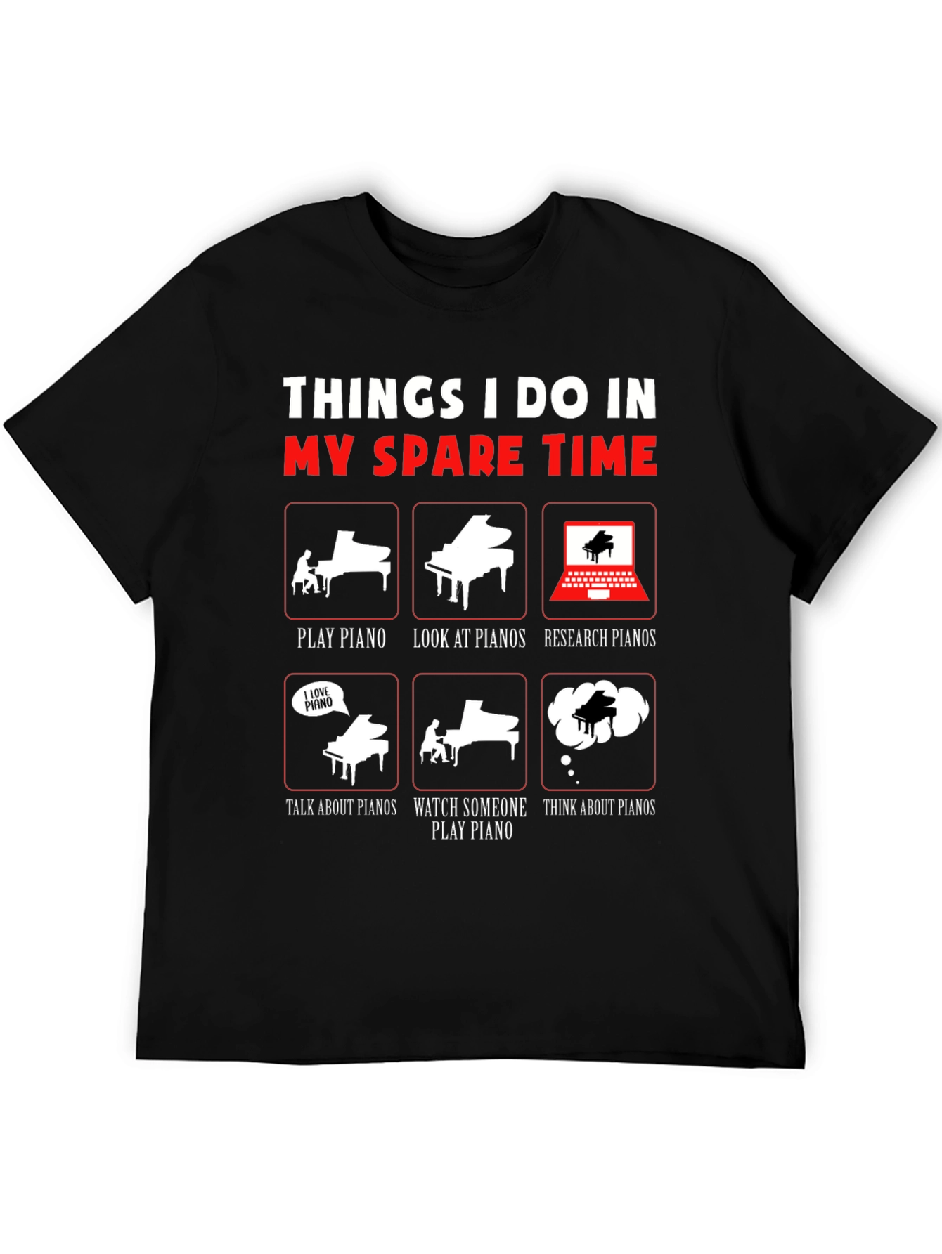 Piano Lover T-Shirt: My Spare Time Activities