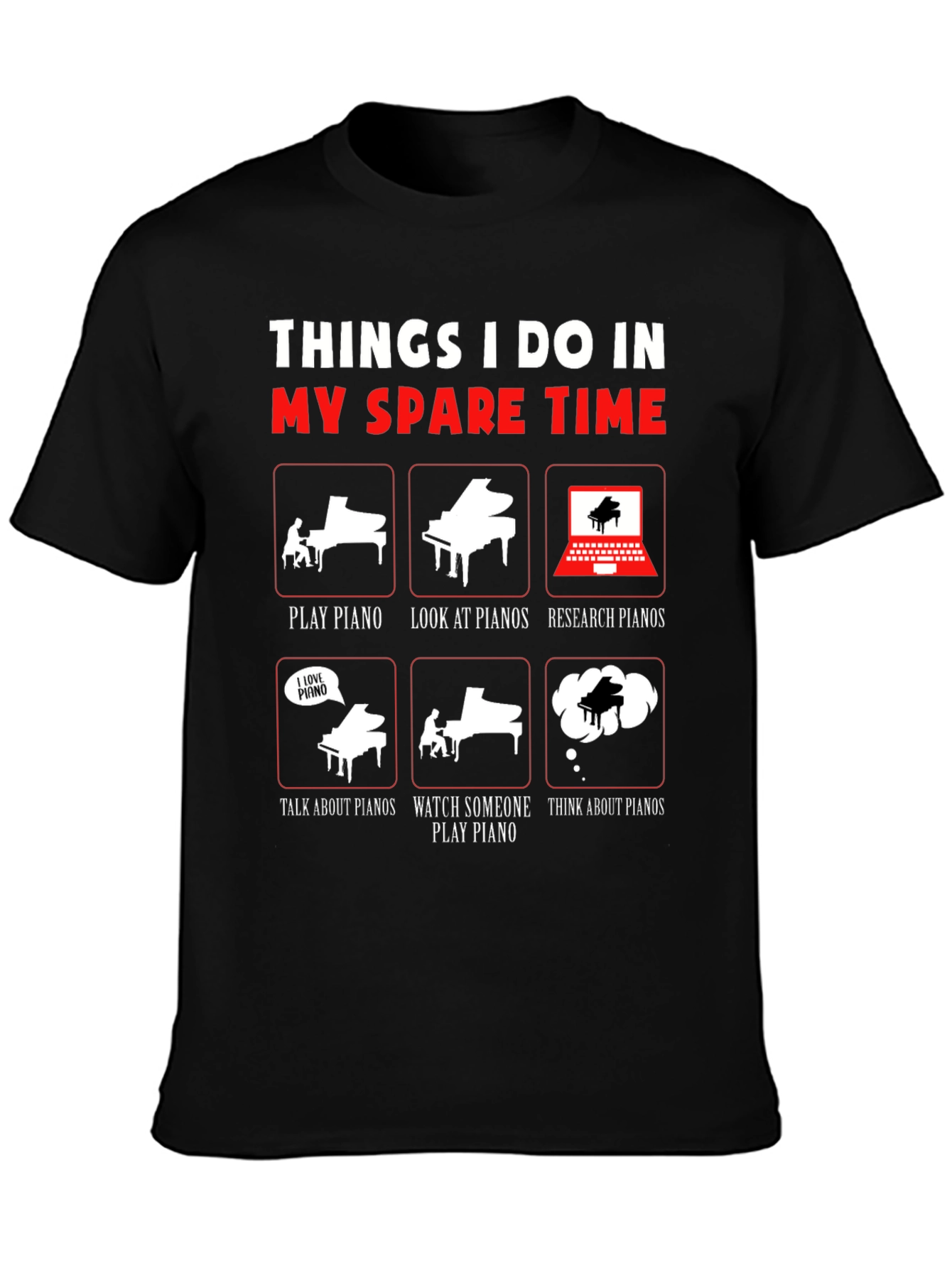 Piano Lover T-Shirt: My Spare Time Activities