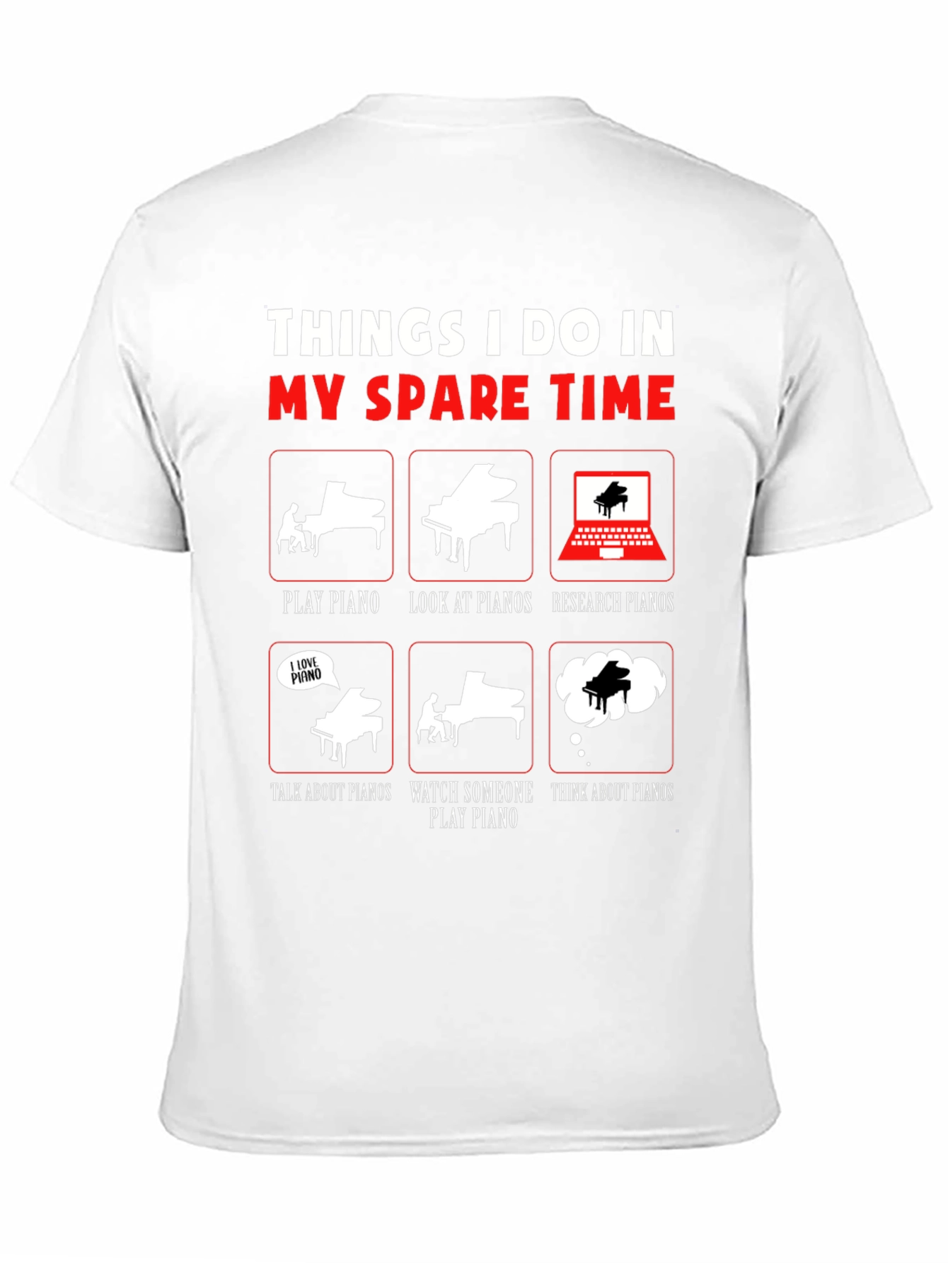 Piano Lover T-Shirt: My Spare Time Activities