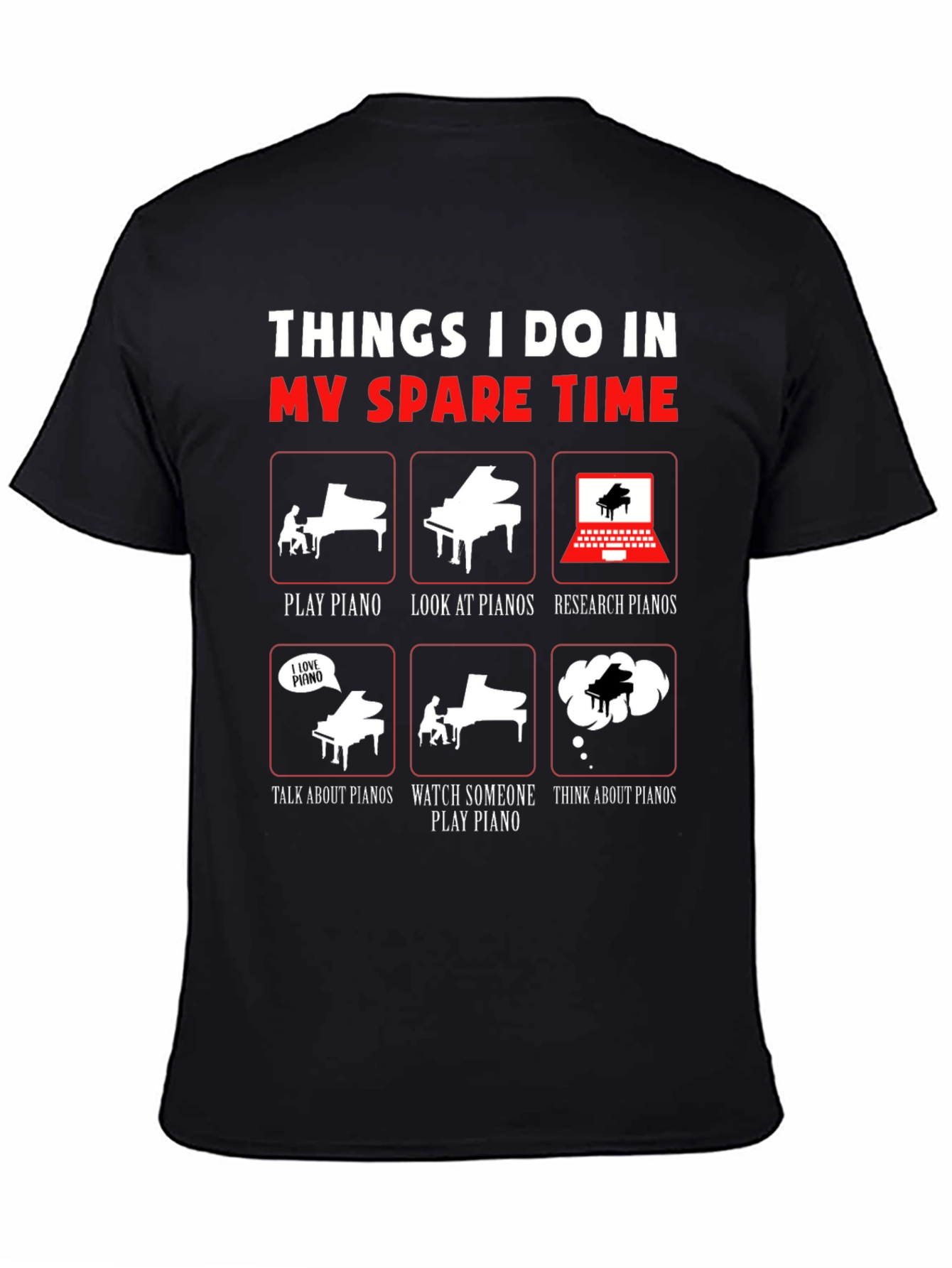 Piano Lover T-Shirt: My Spare Time Activities