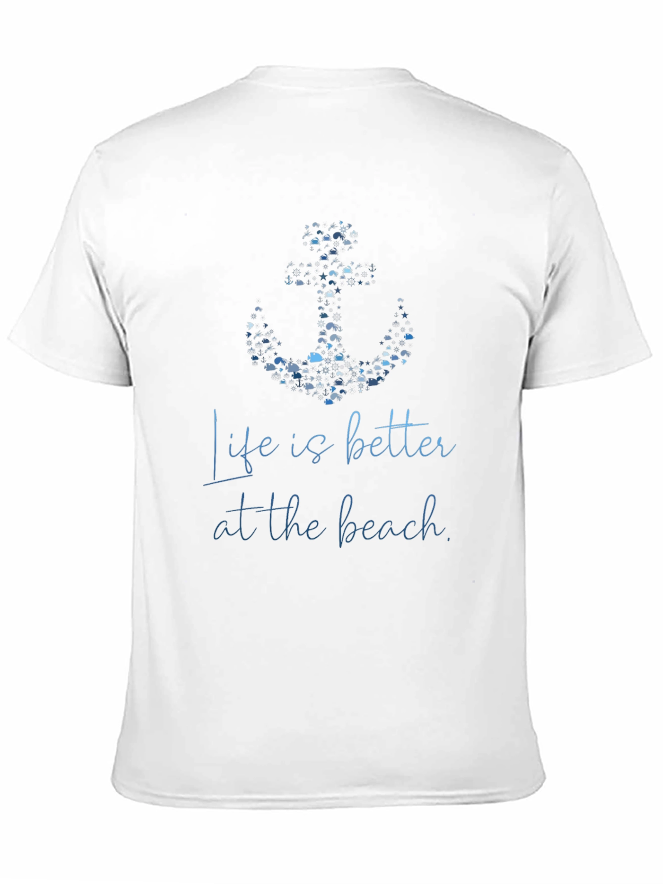 Life is Better at the Beach Anchor T-Shirt