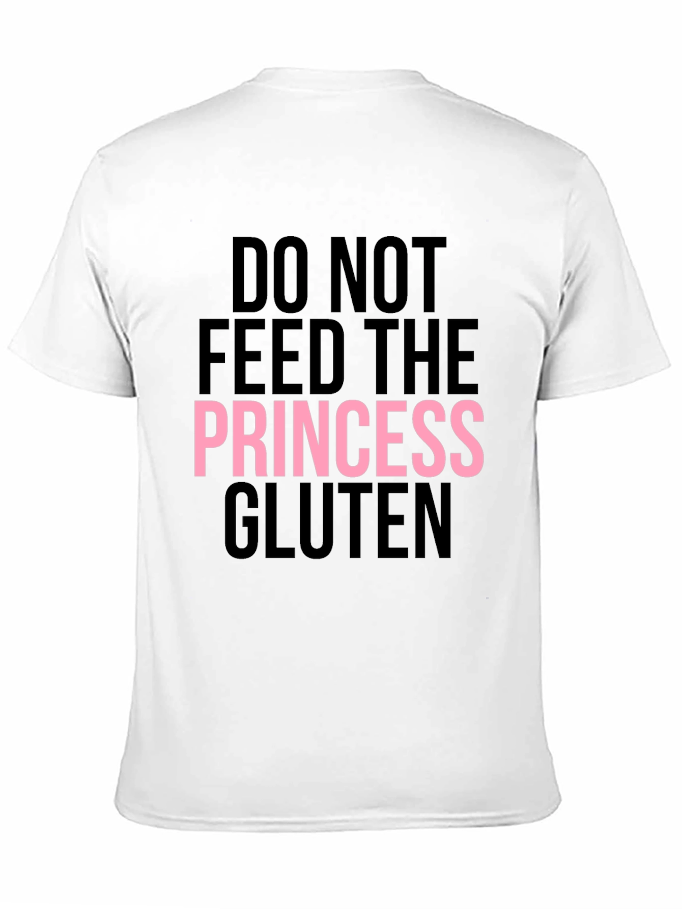 Do Not Feed The Princess Gluten Black T-Shirt
