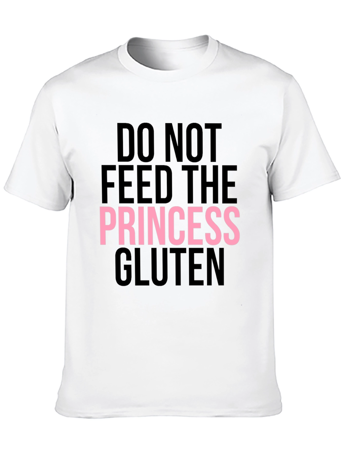 Do Not Feed The Princess Gluten Black T-Shirt