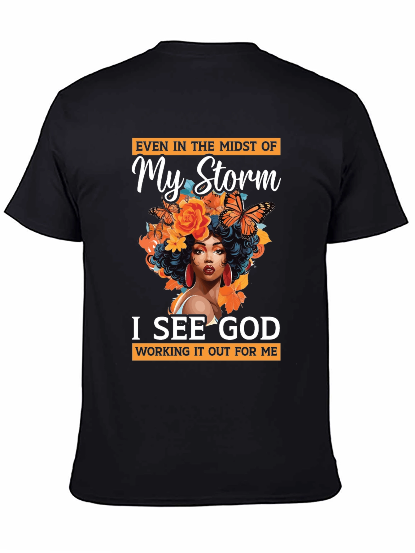 In My Storm I See God Black T-Shirt