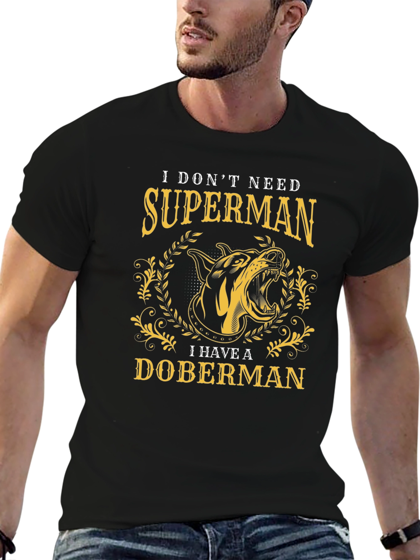 Doberman Lover T-Shirt - I Dont Need Superman Tee