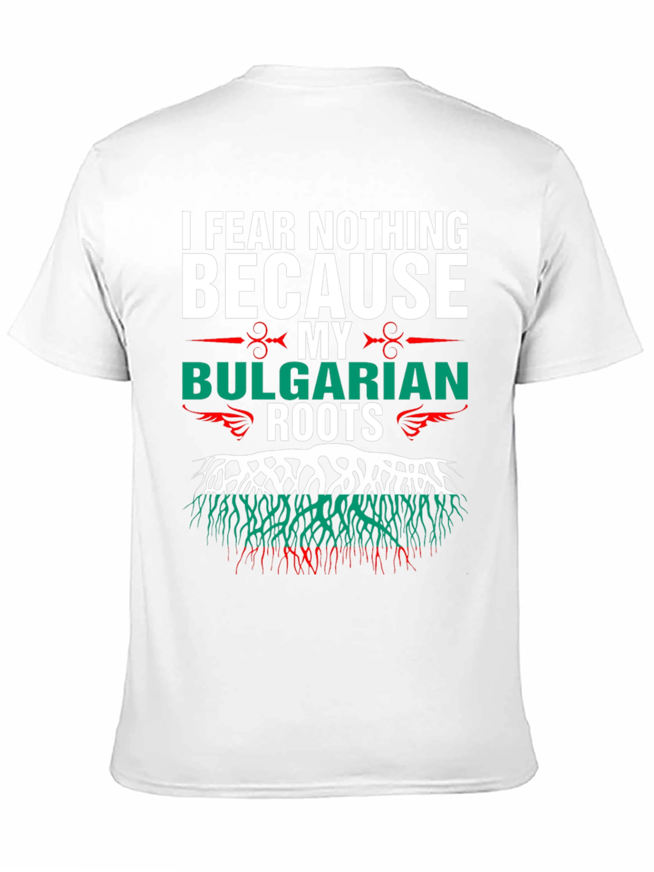 Bulgarian Roots T-Shirt - I Fear Nothing