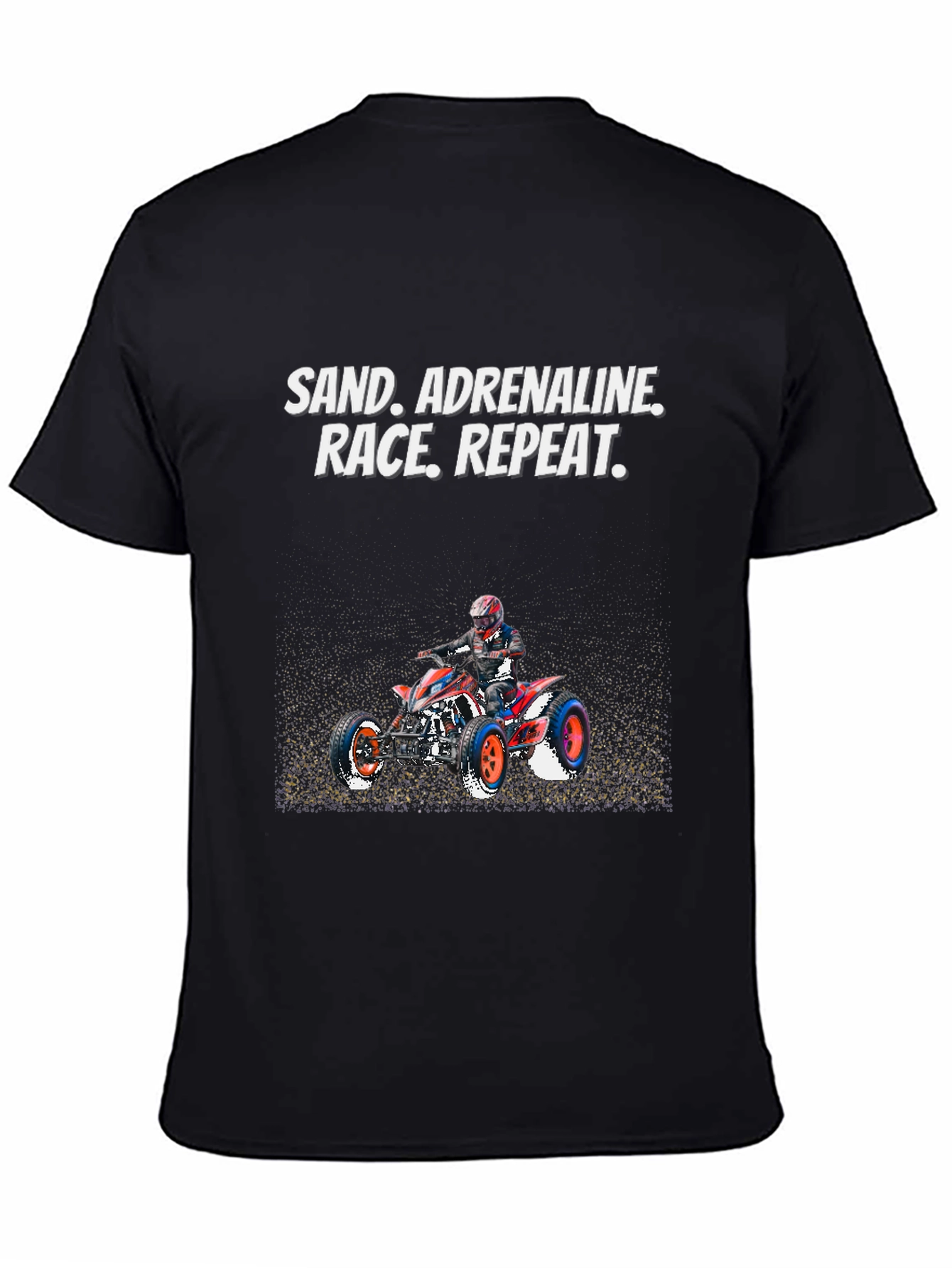 Sand. Adrenaline. Race. Repeat. Graphic Tee