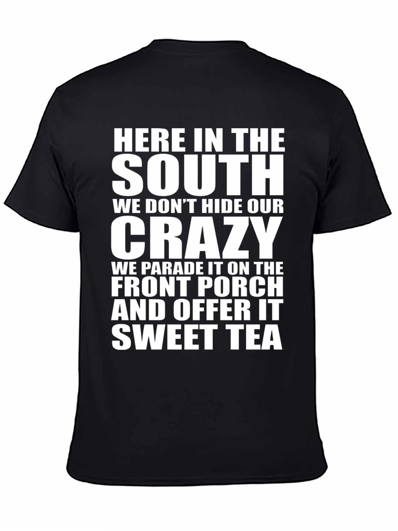 Southern Crazy Sweet Tea T-Shirt