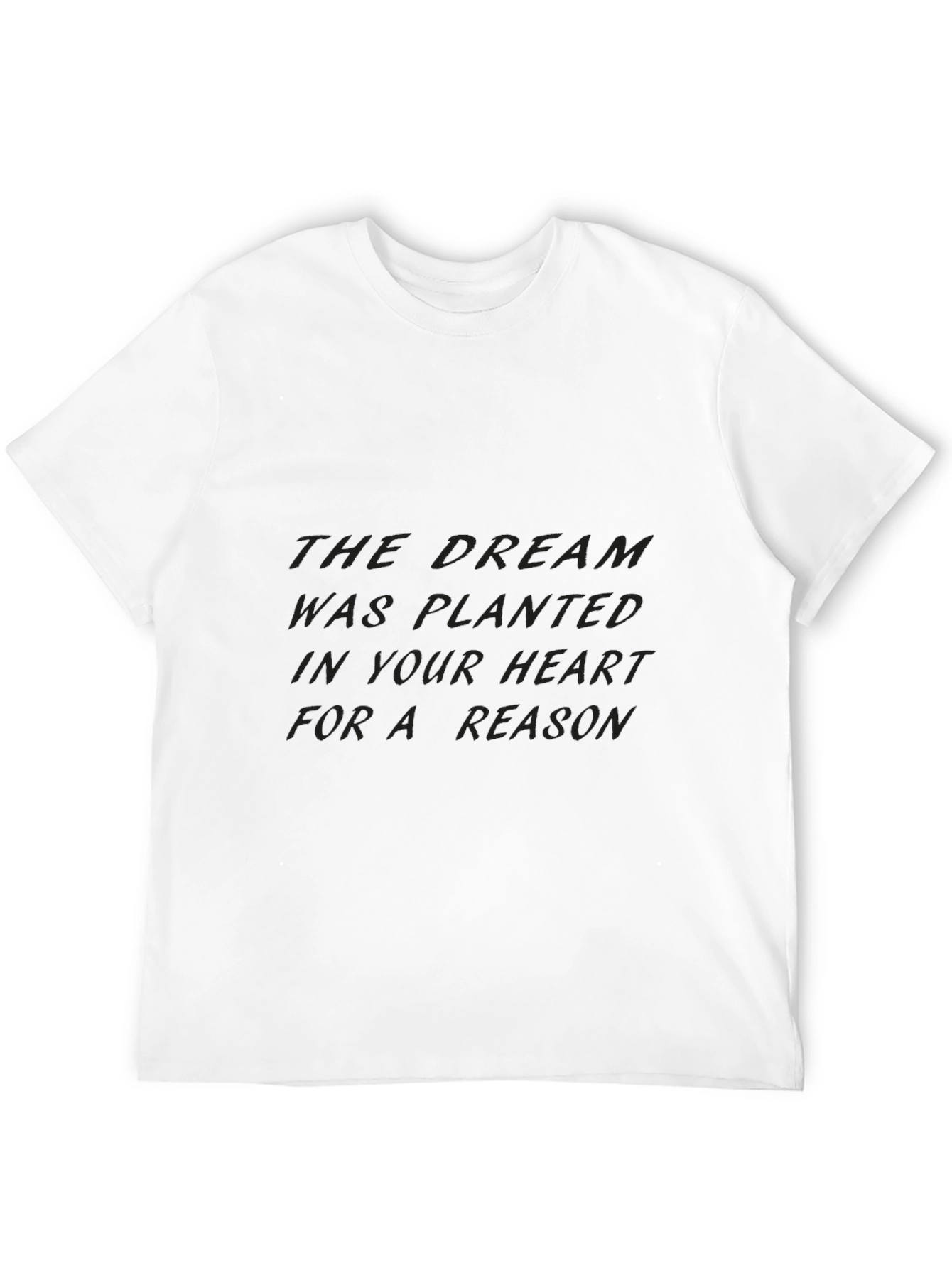 Inspirational Dream Quote Black T-Shirt