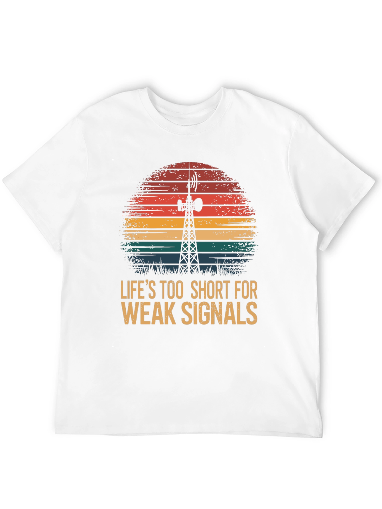 Lifes Too Short Weak Signals T-Shirt