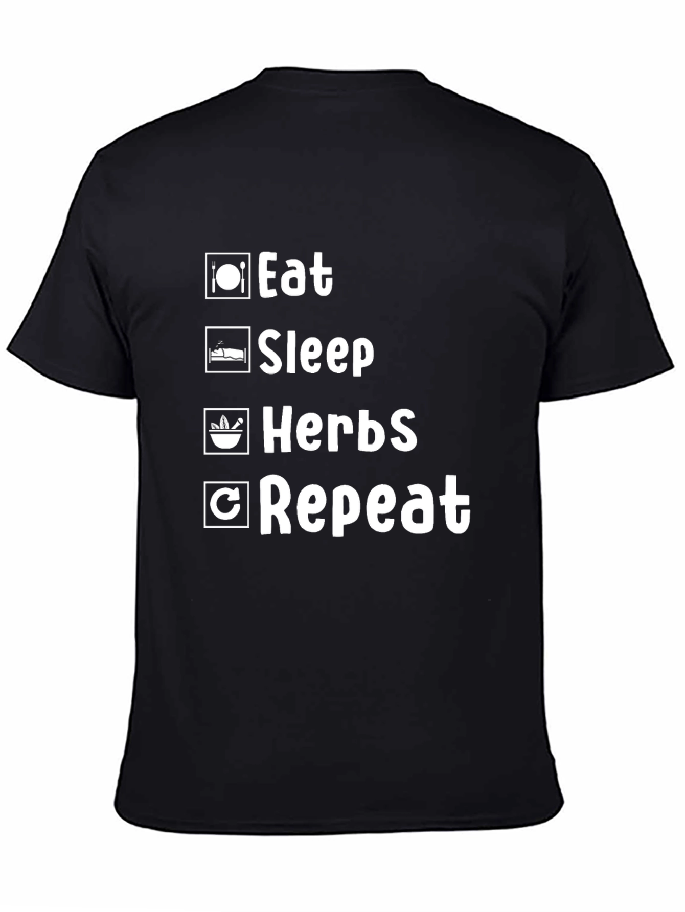 Eat Sleep Herbs Repeat T-Shirt - Black Graphic Tee