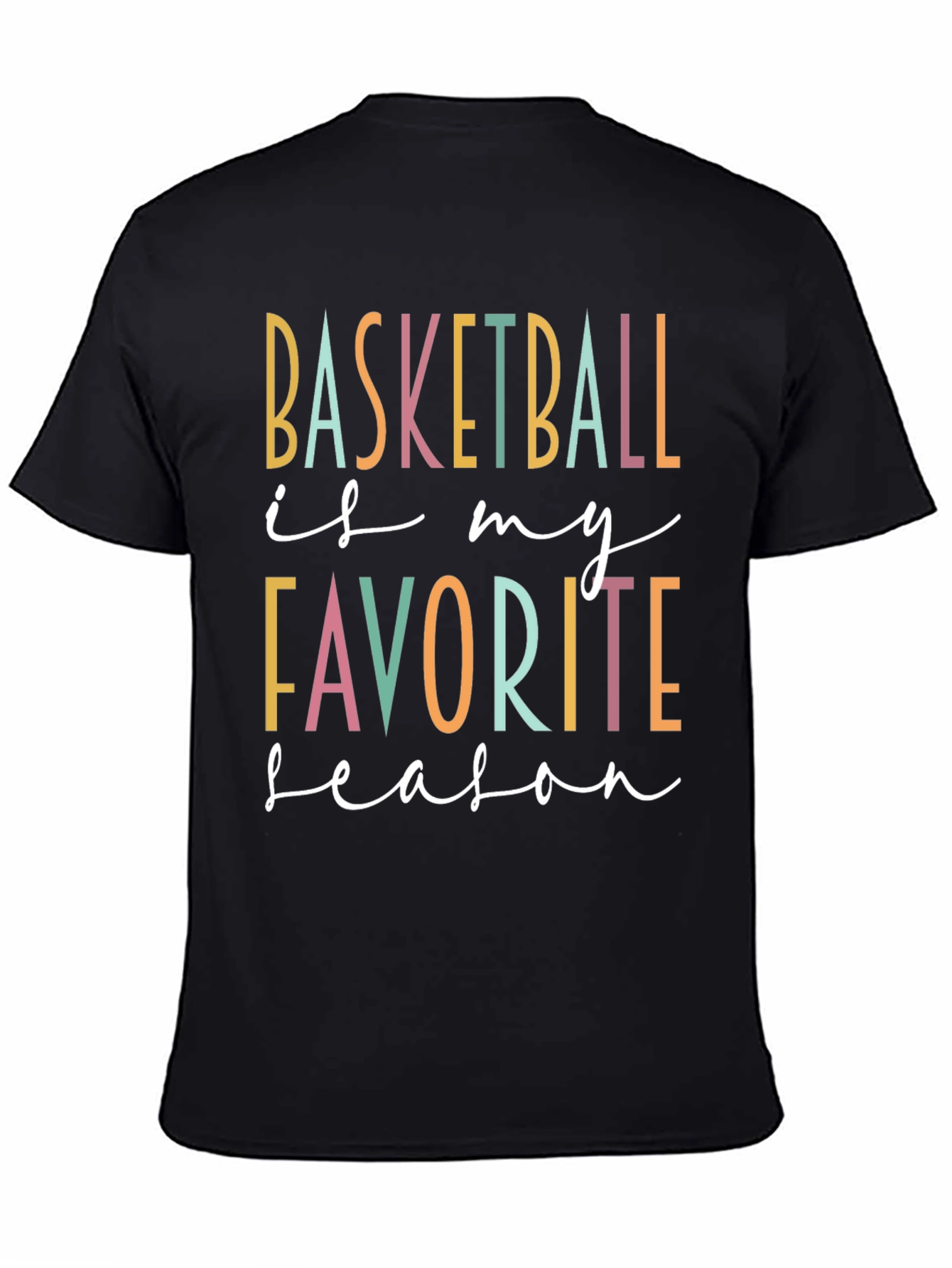 Basketball is My Favorite Season T-Shirt