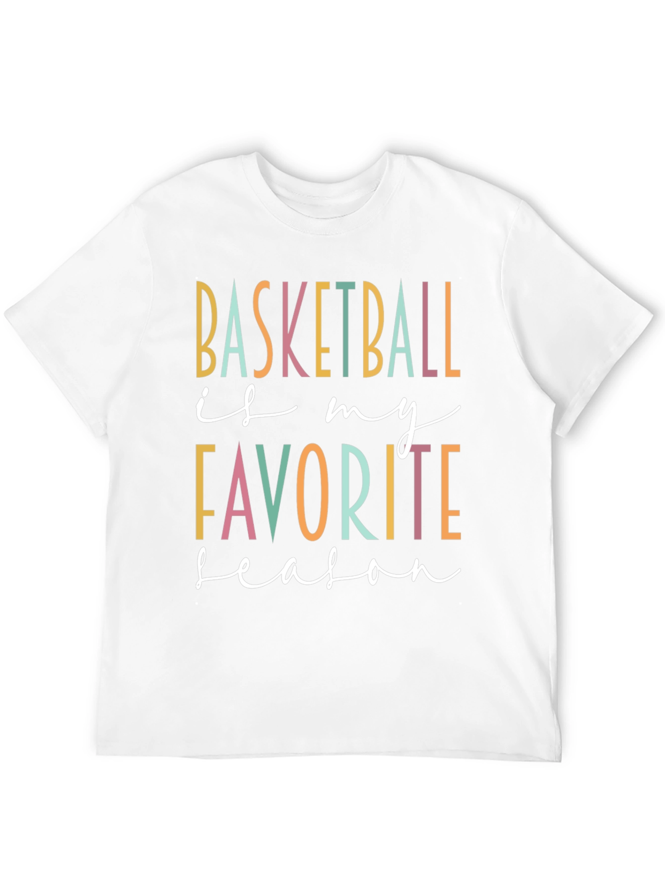 Basketball is My Favorite Season T-Shirt