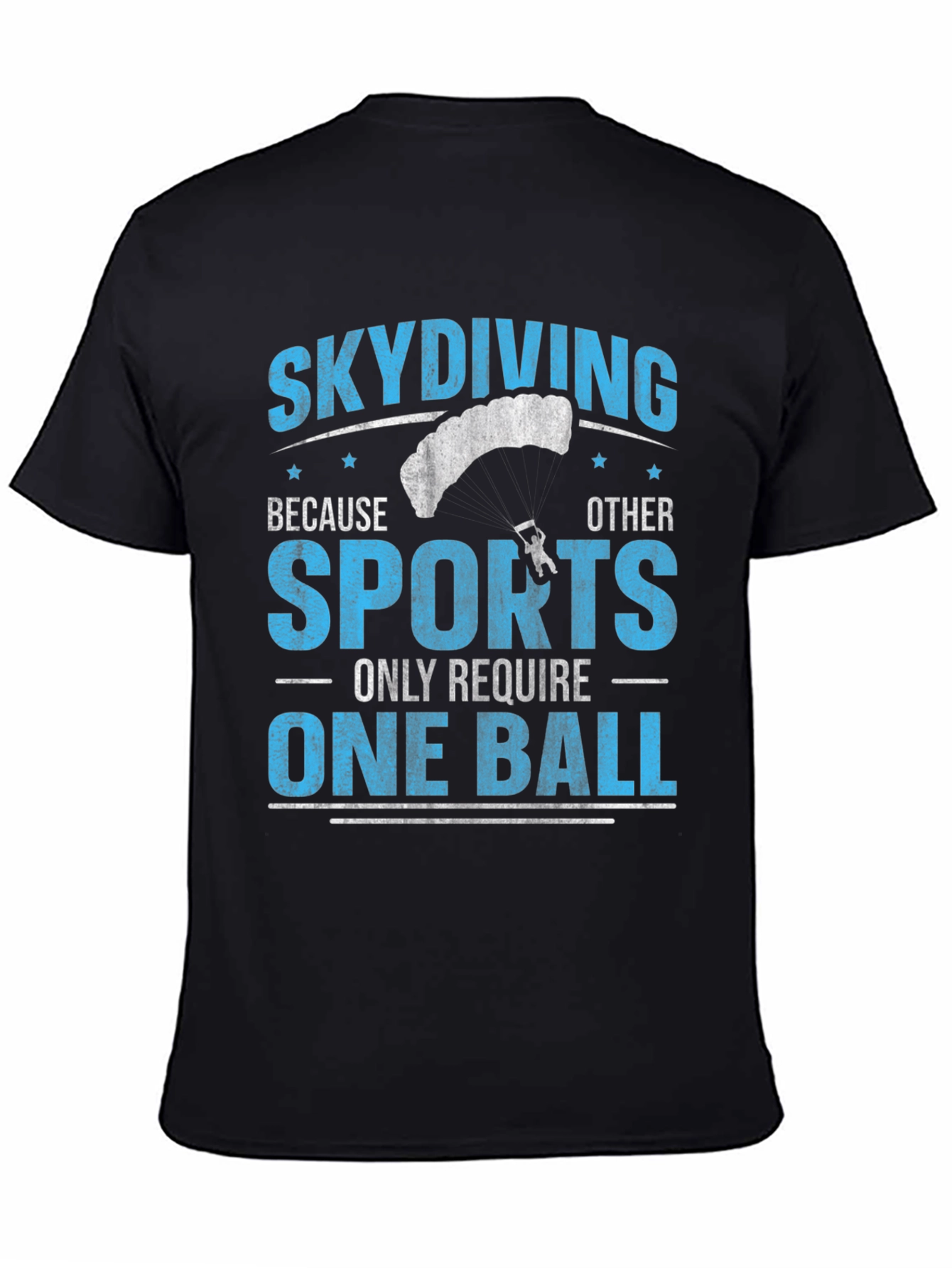 Funny Skydiving T-Shirt - One Ball
