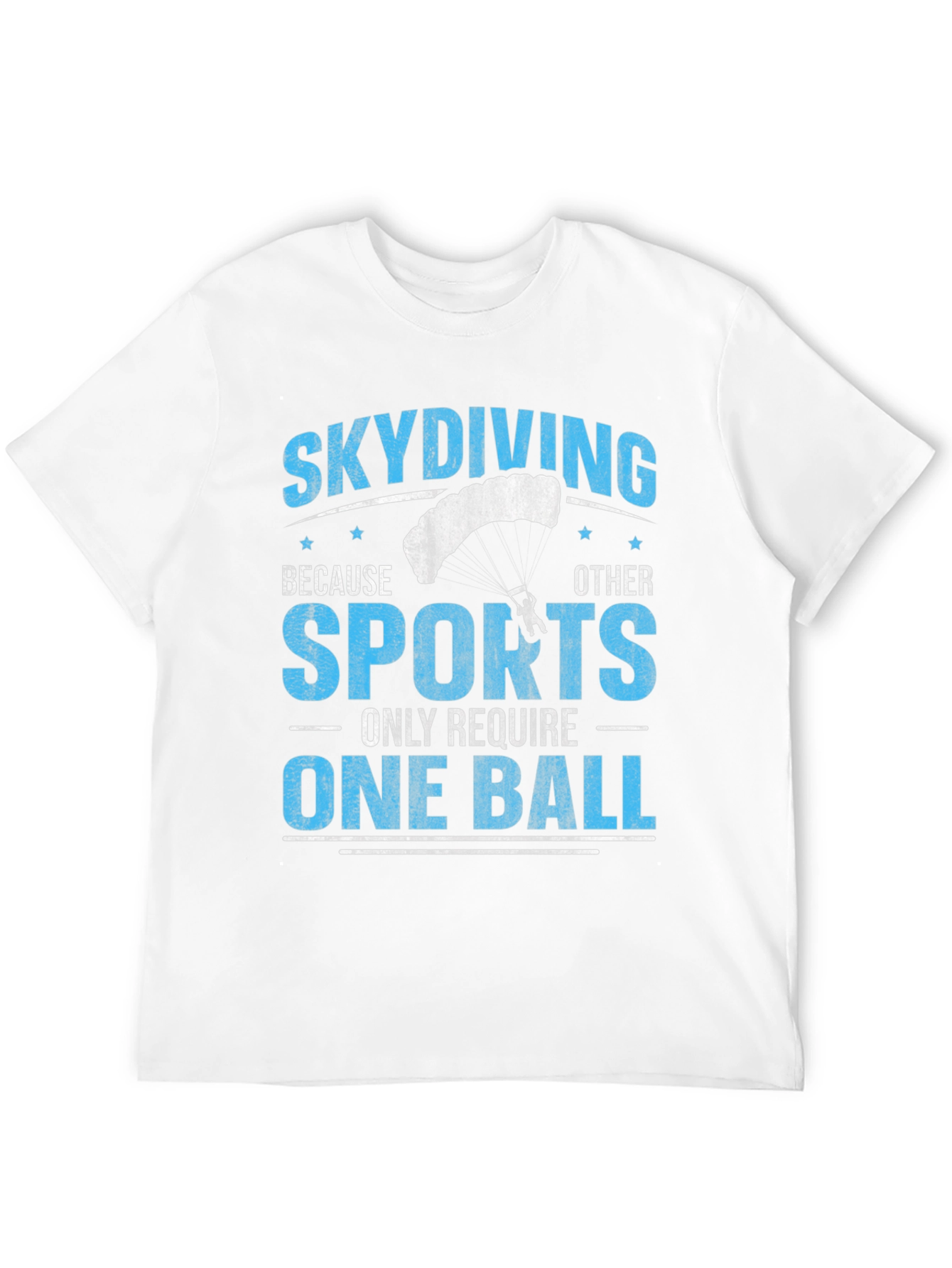 Funny Skydiving T-Shirt - One Ball