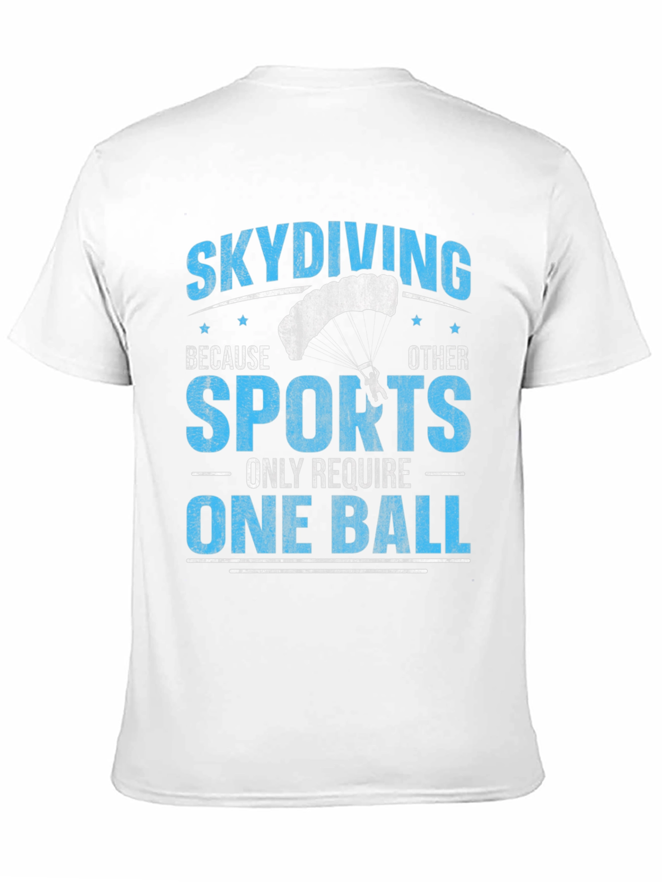 Funny Skydiving T-Shirt - One Ball