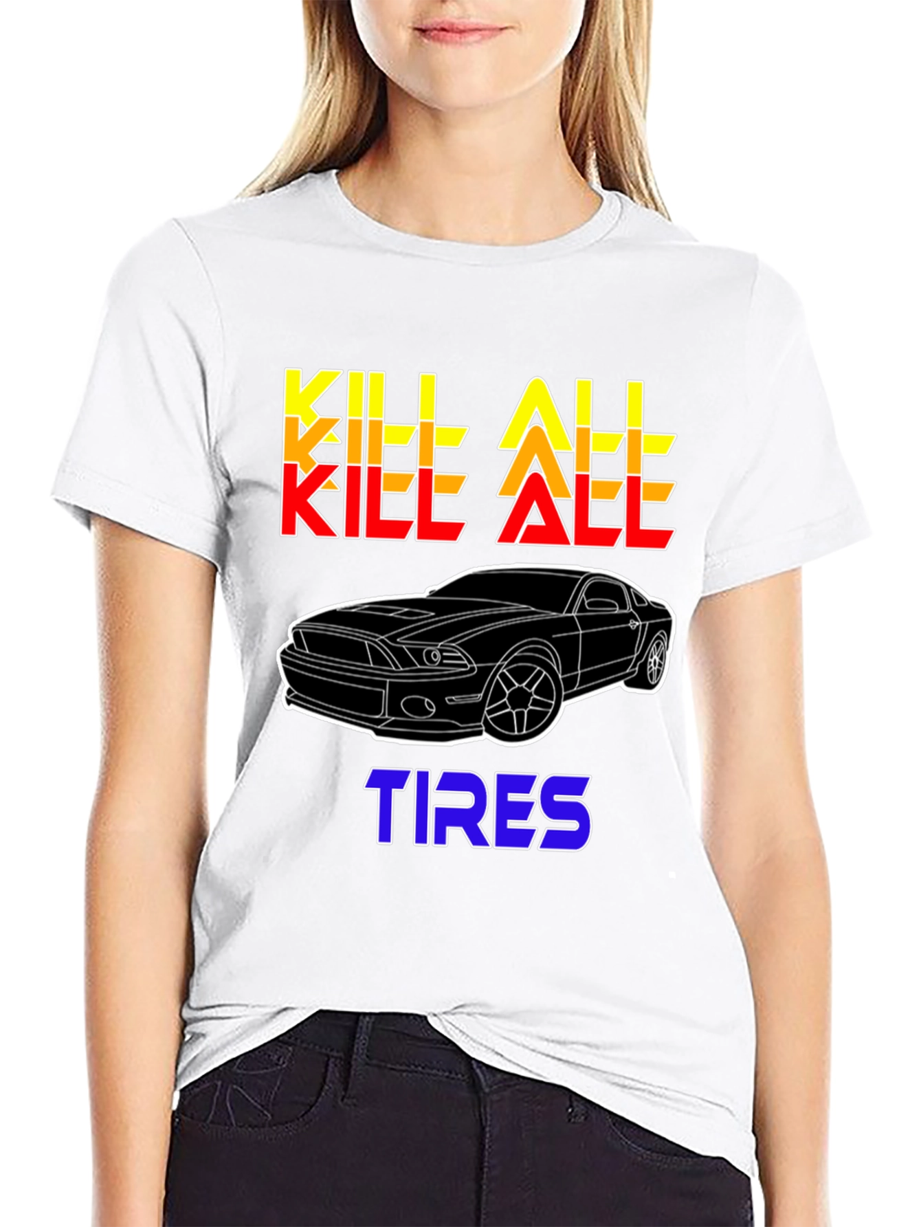 Kill All Tires Car Enthusiast T-Shirt