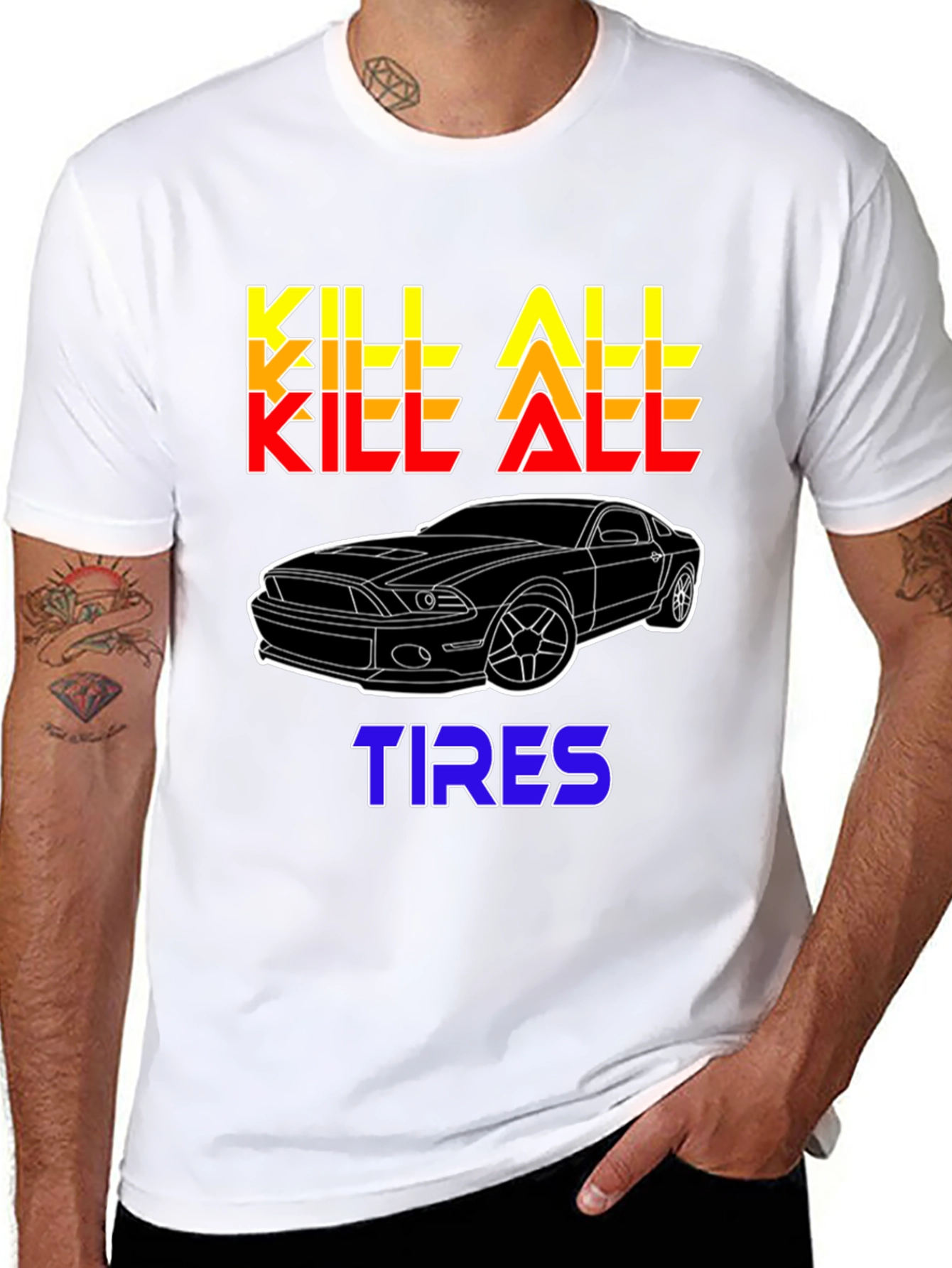 Kill All Tires Car Enthusiast T-Shirt