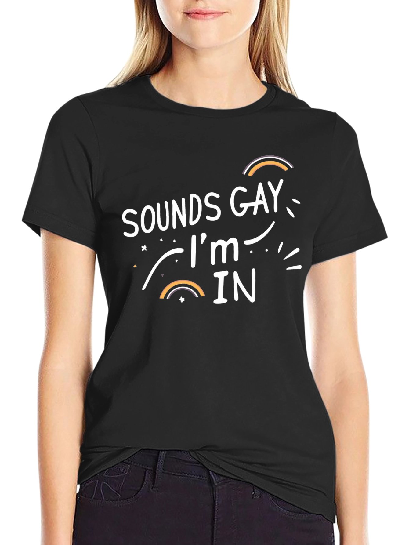 Sounds Gay Im In - Graphic T-Shirt