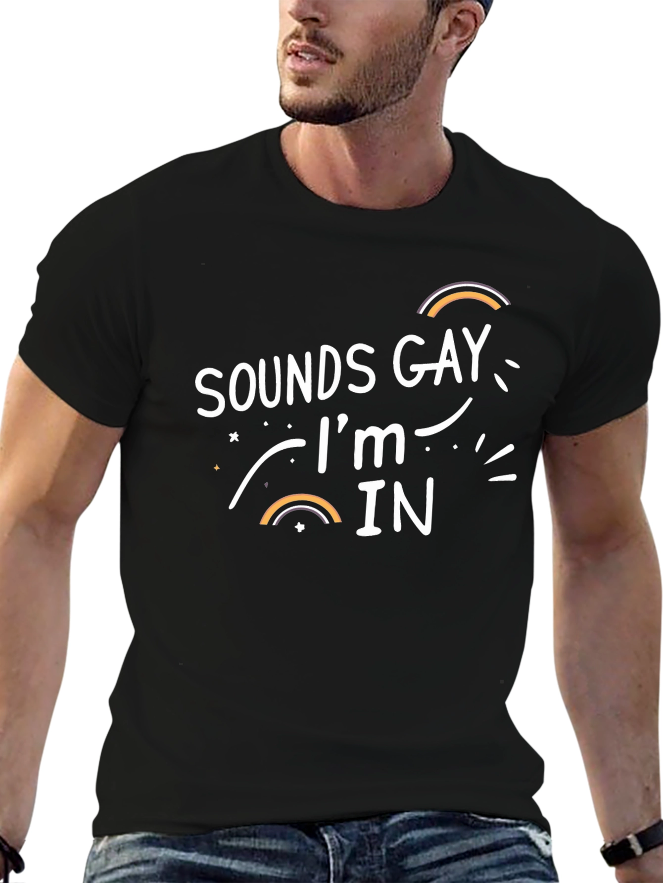 Sounds Gay Im In - Graphic T-Shirt