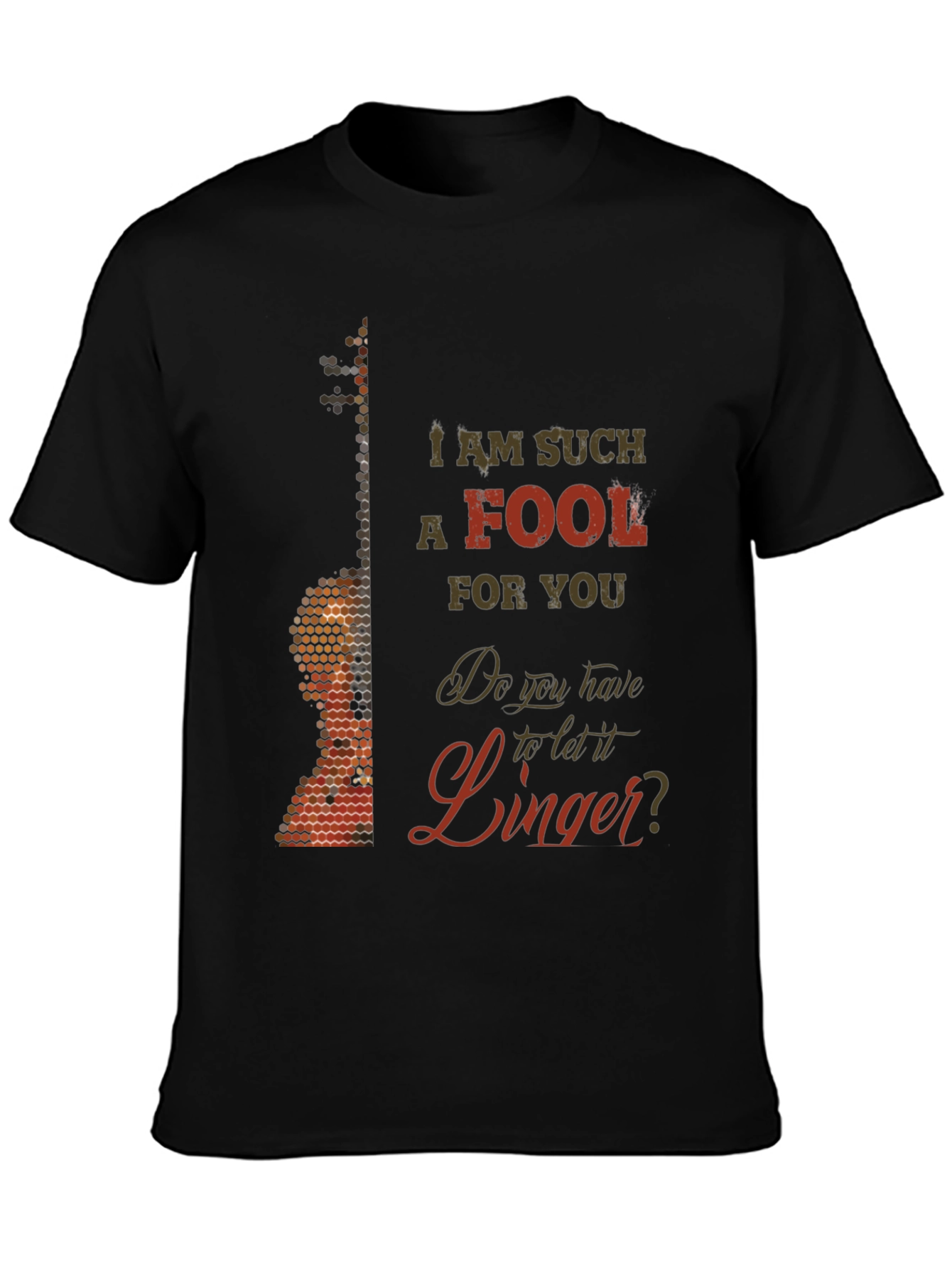 I Am Such A Fool Graphic T-Shirt