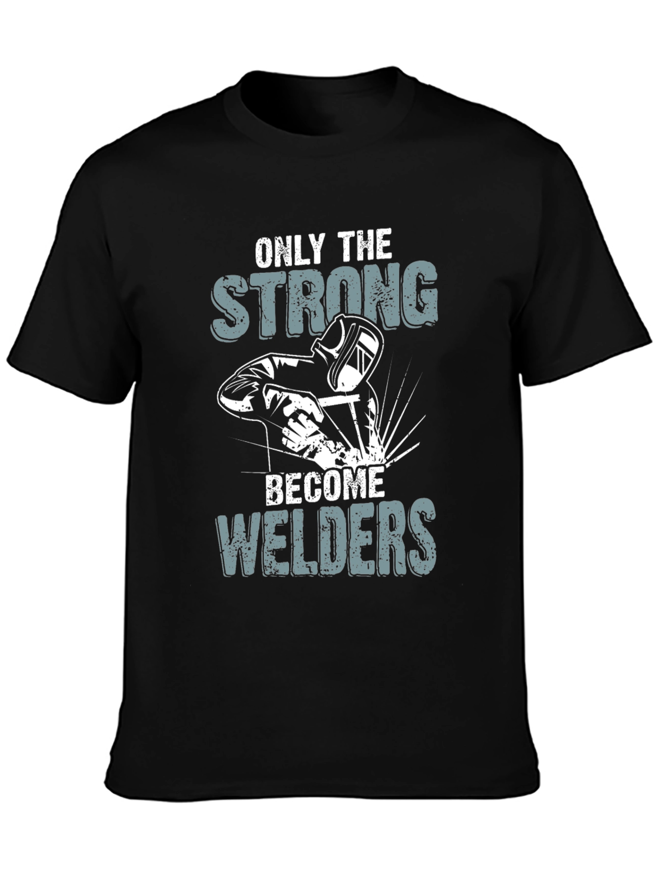 Strong Welders Black T-Shirt