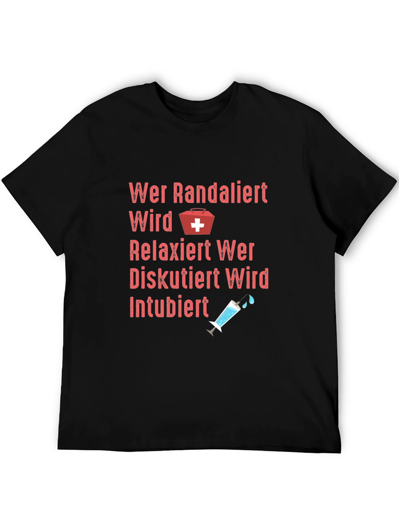 Funny Medical T-Shirt Wer Randaliert Wird Relaxiert